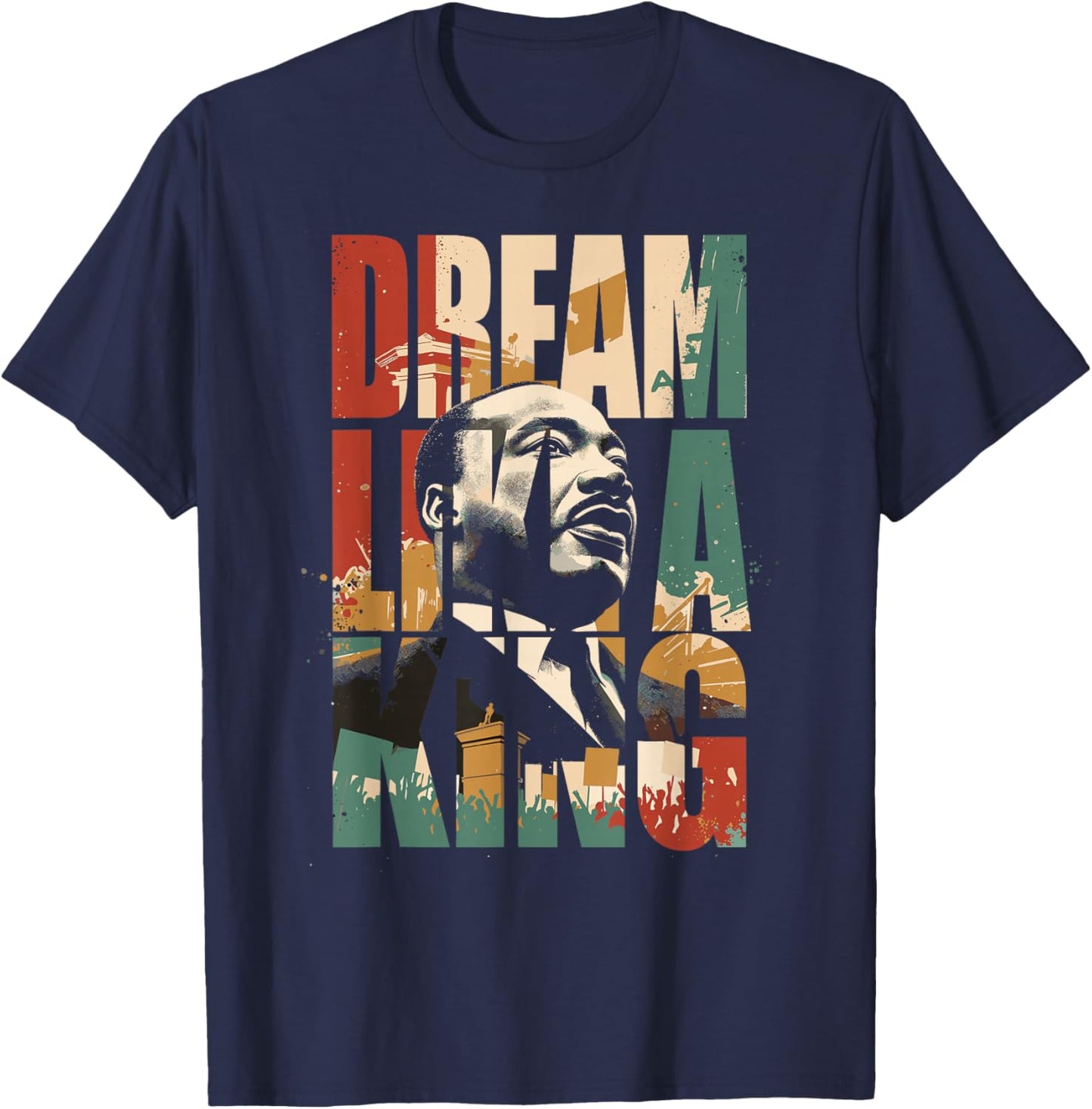 Black History Month Martin Have Dream Luther King Day T-Shirt - T-Shirt | Navy