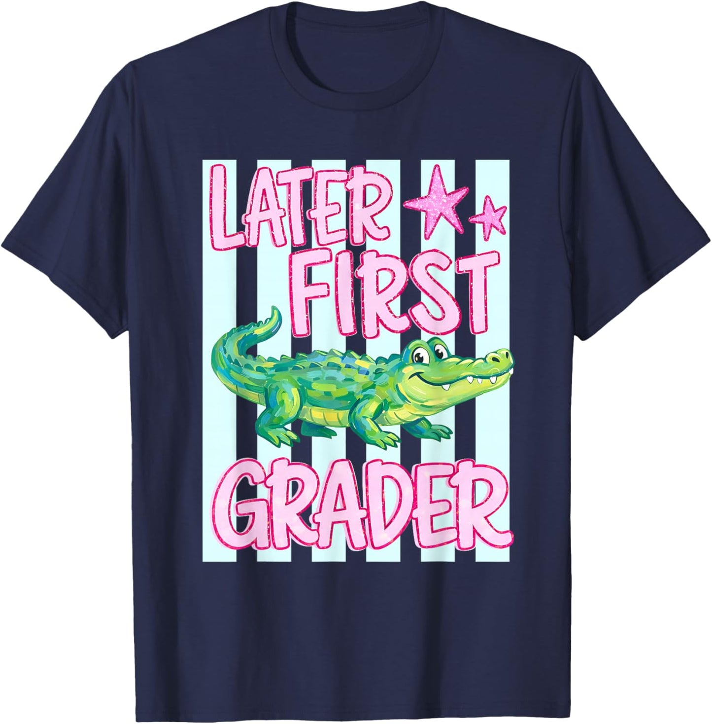 Later First Grader Alligator Meme Happy Last Day of School T-Shirt - T-Shirt | Navy