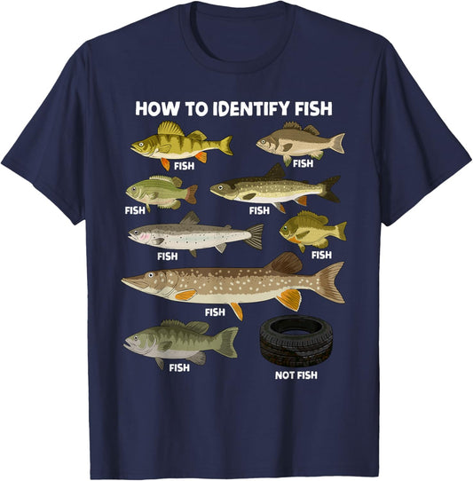 How to Identify Fish Funny Fisherman Joke Fishing Angler T-Shirt - T-Shirt | Navy