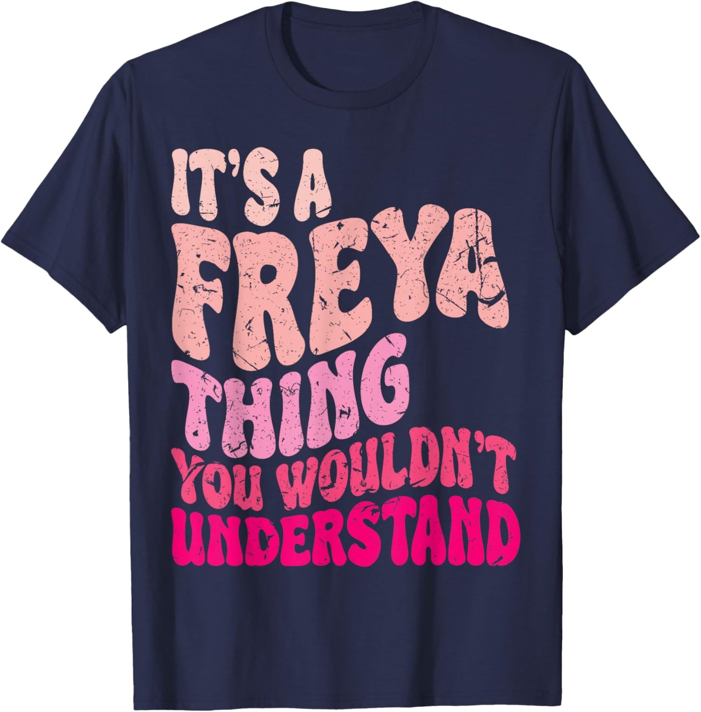It's A Freya Thing You Wouldn't Understand Groovy Women Kids T-Shirt - T-Shirt | Navy