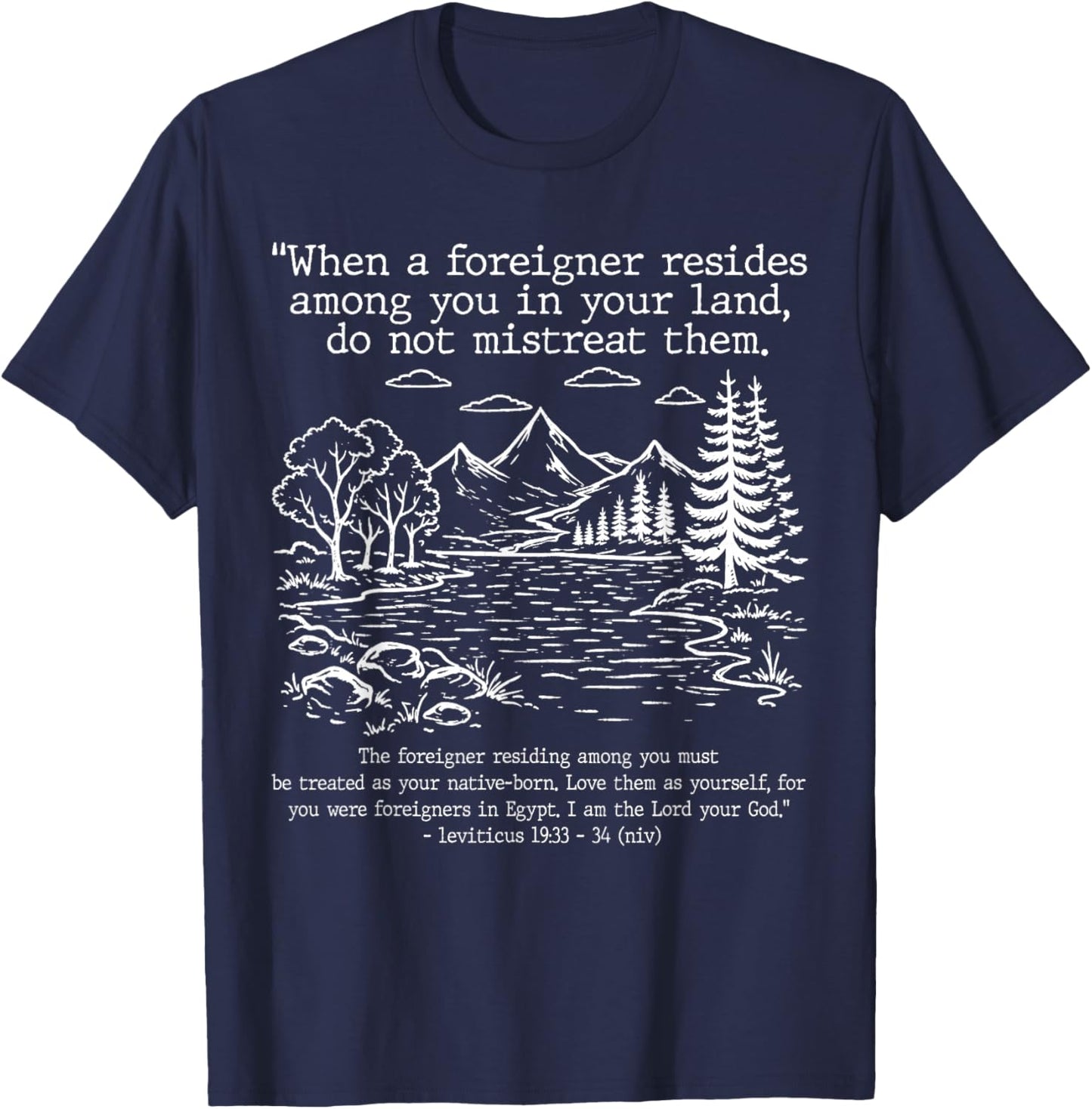 Pro Immigrant Christian with Bible Verse Leviticus 19:33–34 T-Shirt - T-Shirt | Navy