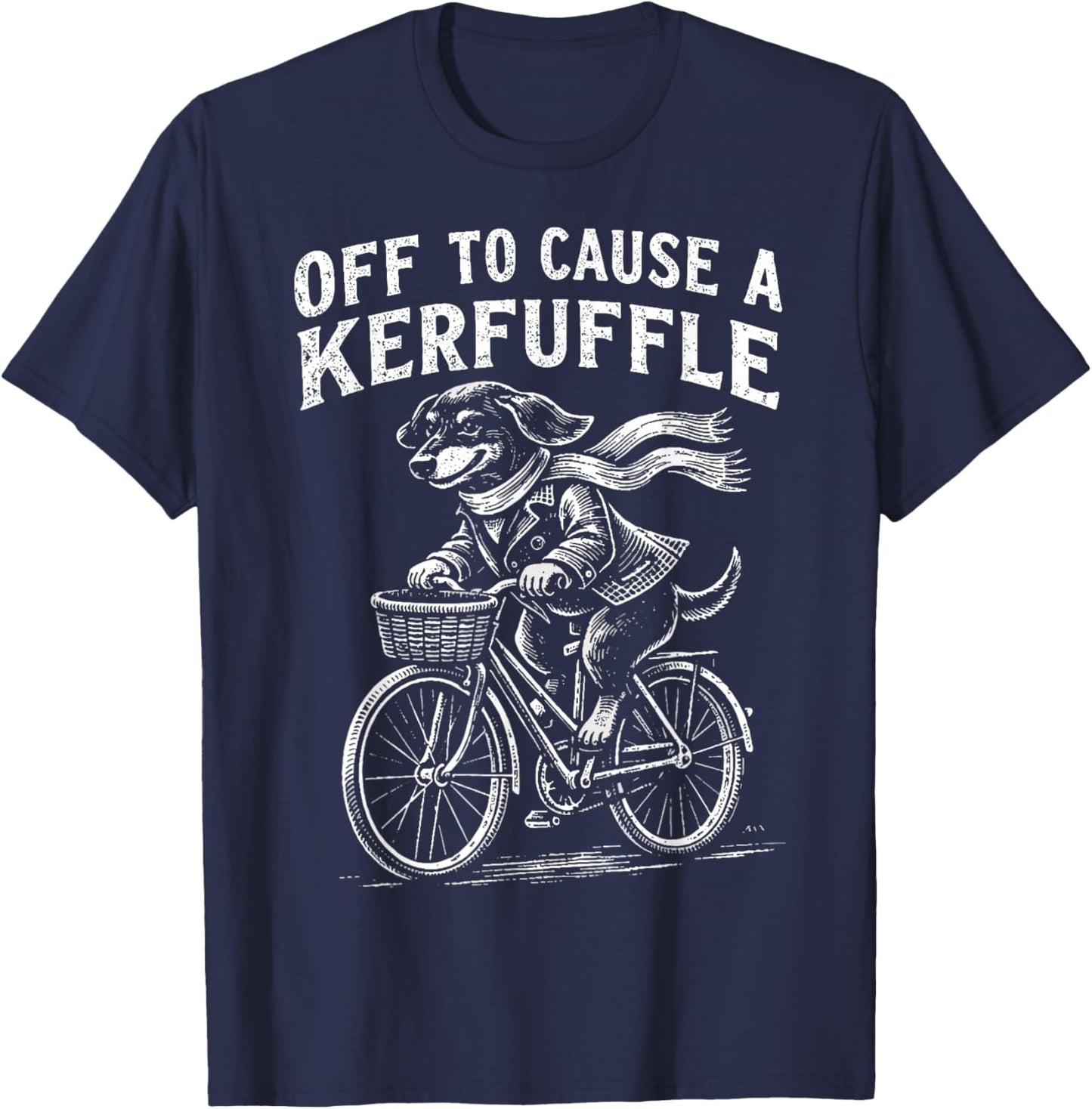 Off to Cause a Kerfuffle Dachshund Funny Cute Dog T-Shirt - T-Shirt | Navy
