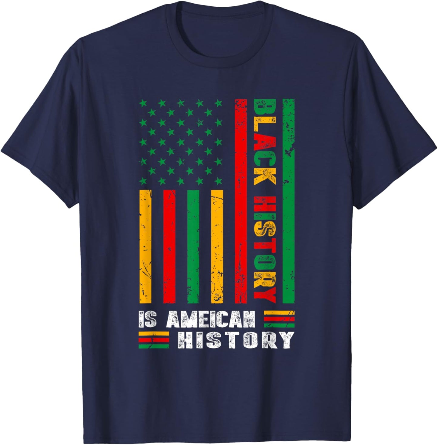 Black History is American History Afro African American Flag T-Shirt - T-Shirt | Navy