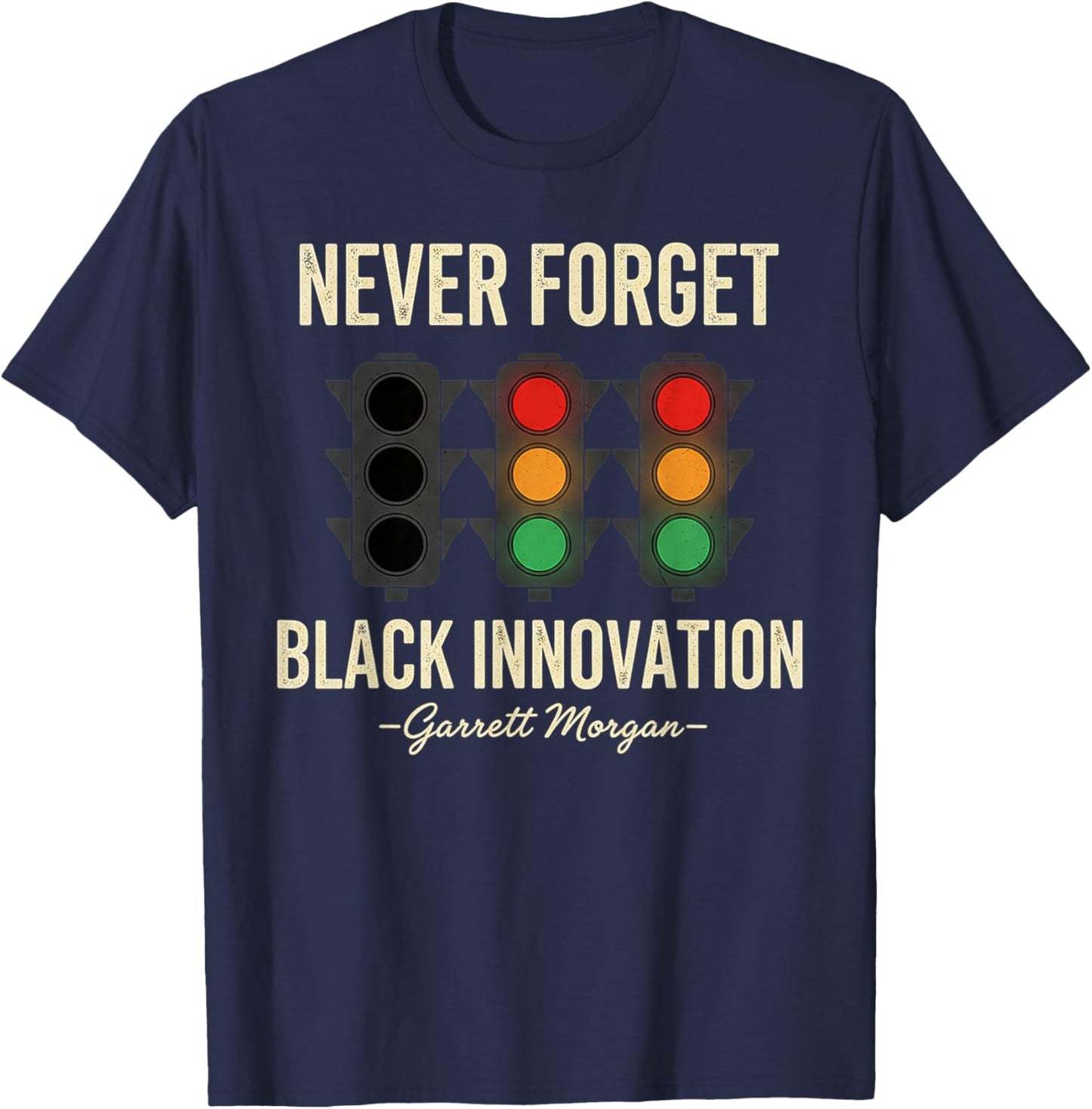 Never Forget Black Innovation Traffic Signal Black History T-Shirt - T-Shirt | Navy