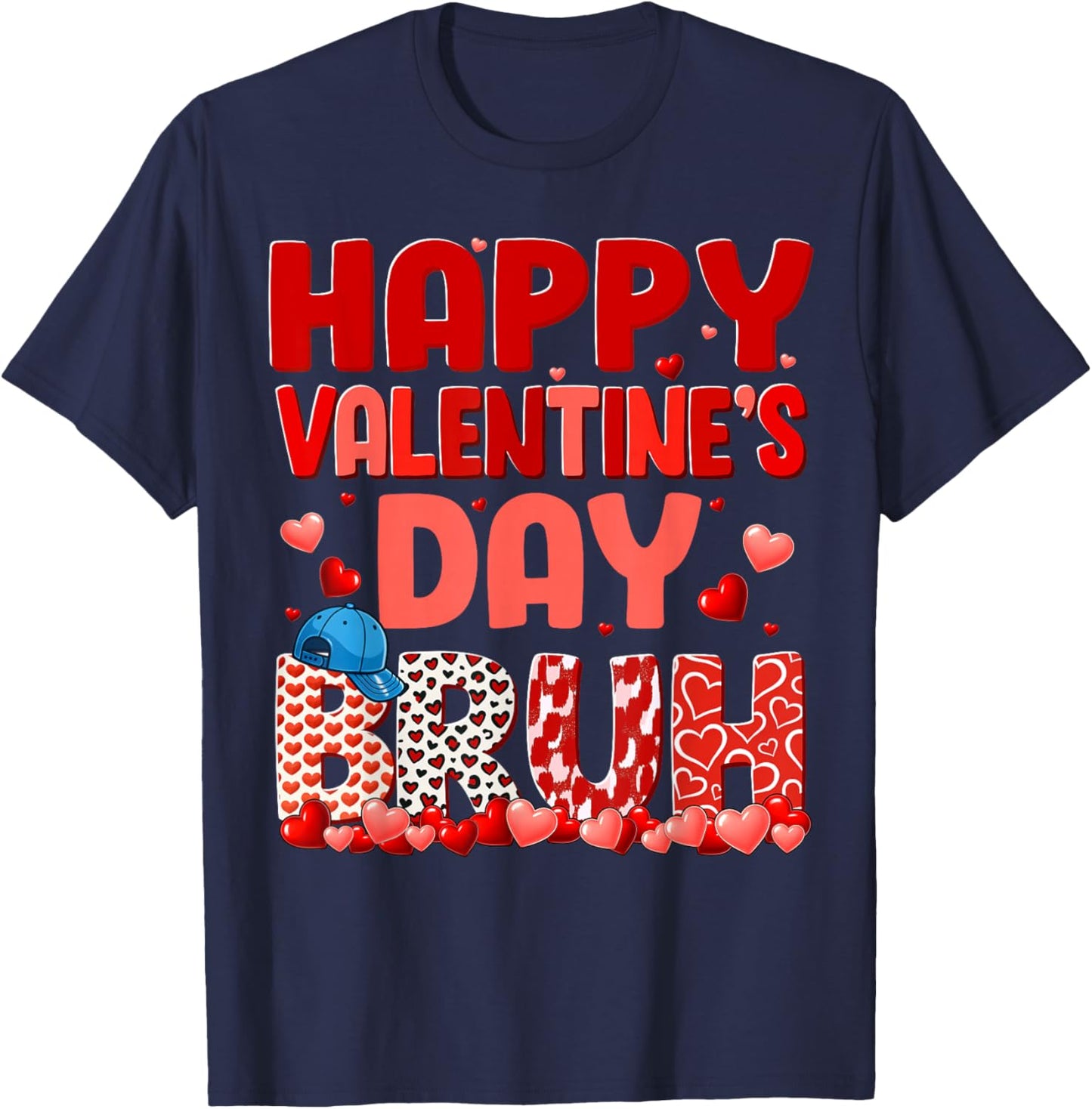 Happy Valentines Bruh Heart Outfit Men Women Kid T-Shirt - T-Shirt | Navy