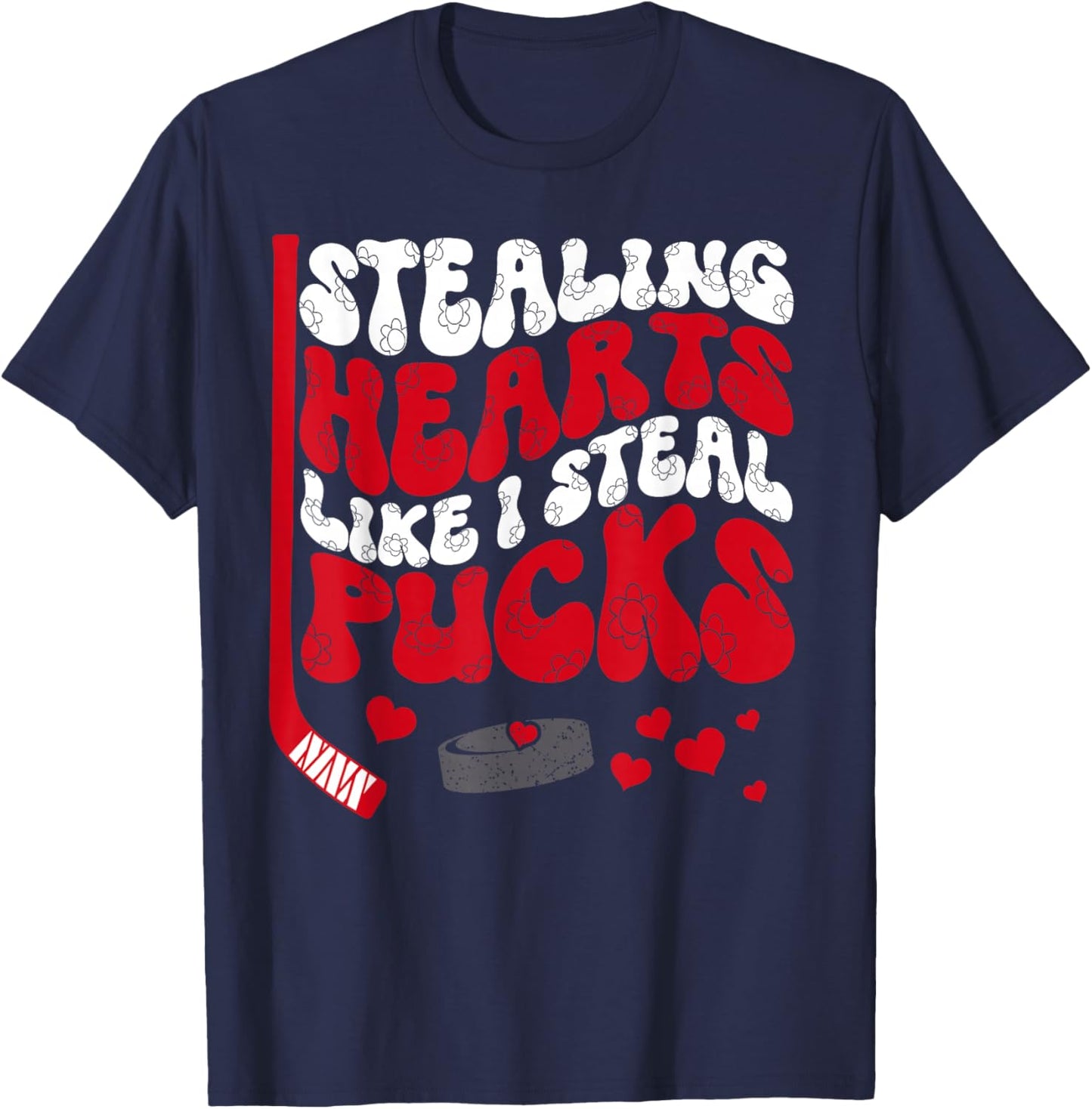 Stealing Hearts Like I Steal Pucks Valentine's Day Hockey T-Shirt - T-Shirt | Navy