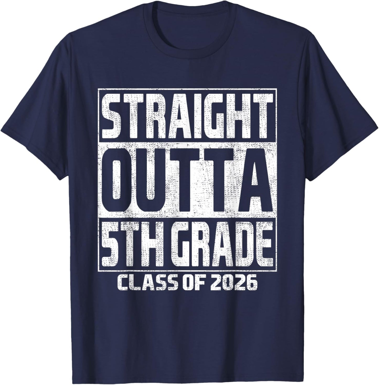Straight Outta 5th Grade Graduation Class of 2026 5th Grade T-Shirt - T-Shirt | Navy