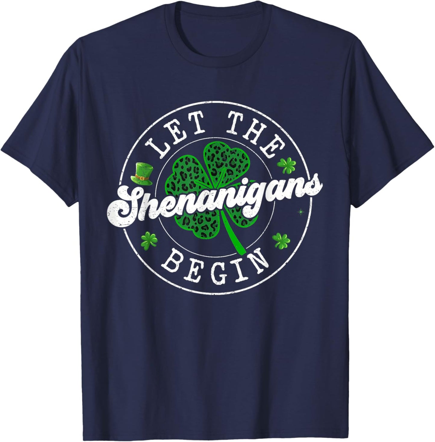 St Patrick Day Let The Shenanigans Begin Leopard Clovers T-Shirt - T-Shirt | Navy