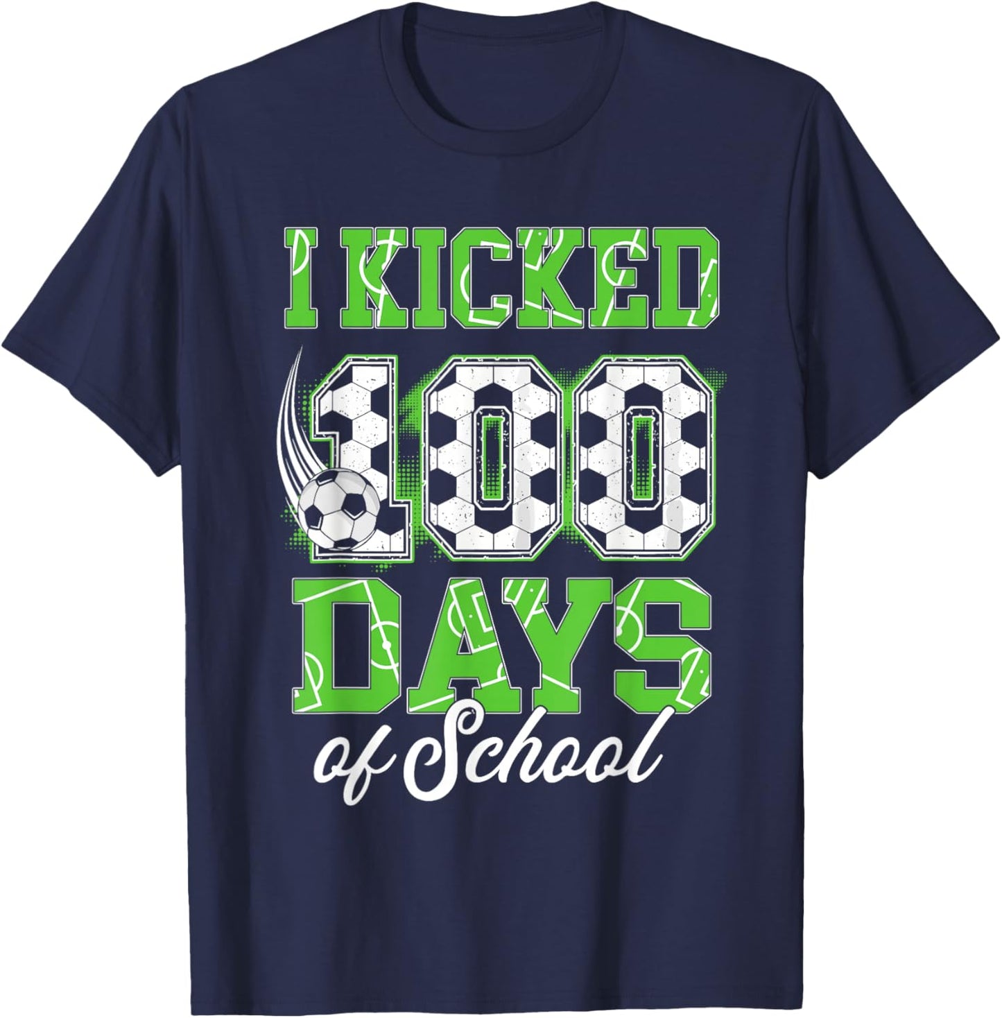 I Kicked 100 Days of School Soccer 100th Day Sport Kids Boys T-Shirt - T-Shirt | Navy