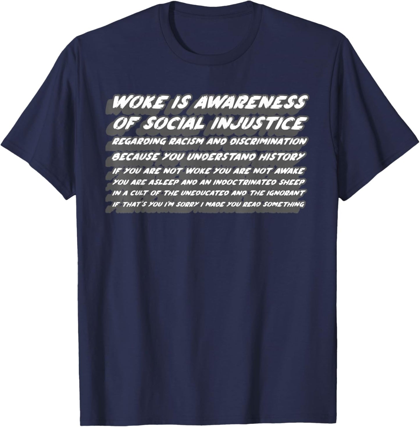 Woke is Awareness of Social Injustice | Awake Politics T-Shirt - T-Shirt | Navy