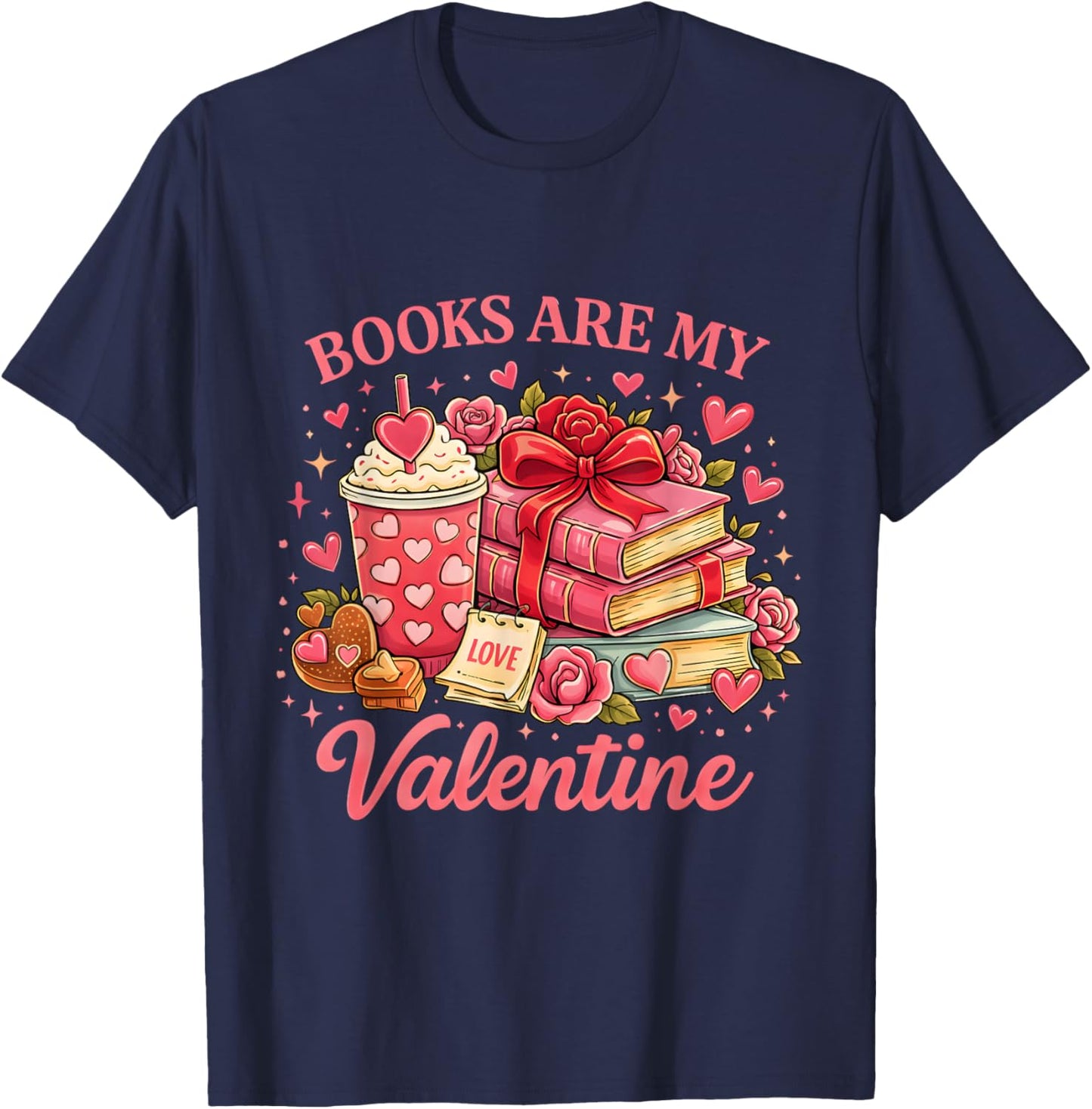 Books are My Valentine Romantic Reader Aesthetic Gift T-Shirt - T-Shirt | Navy