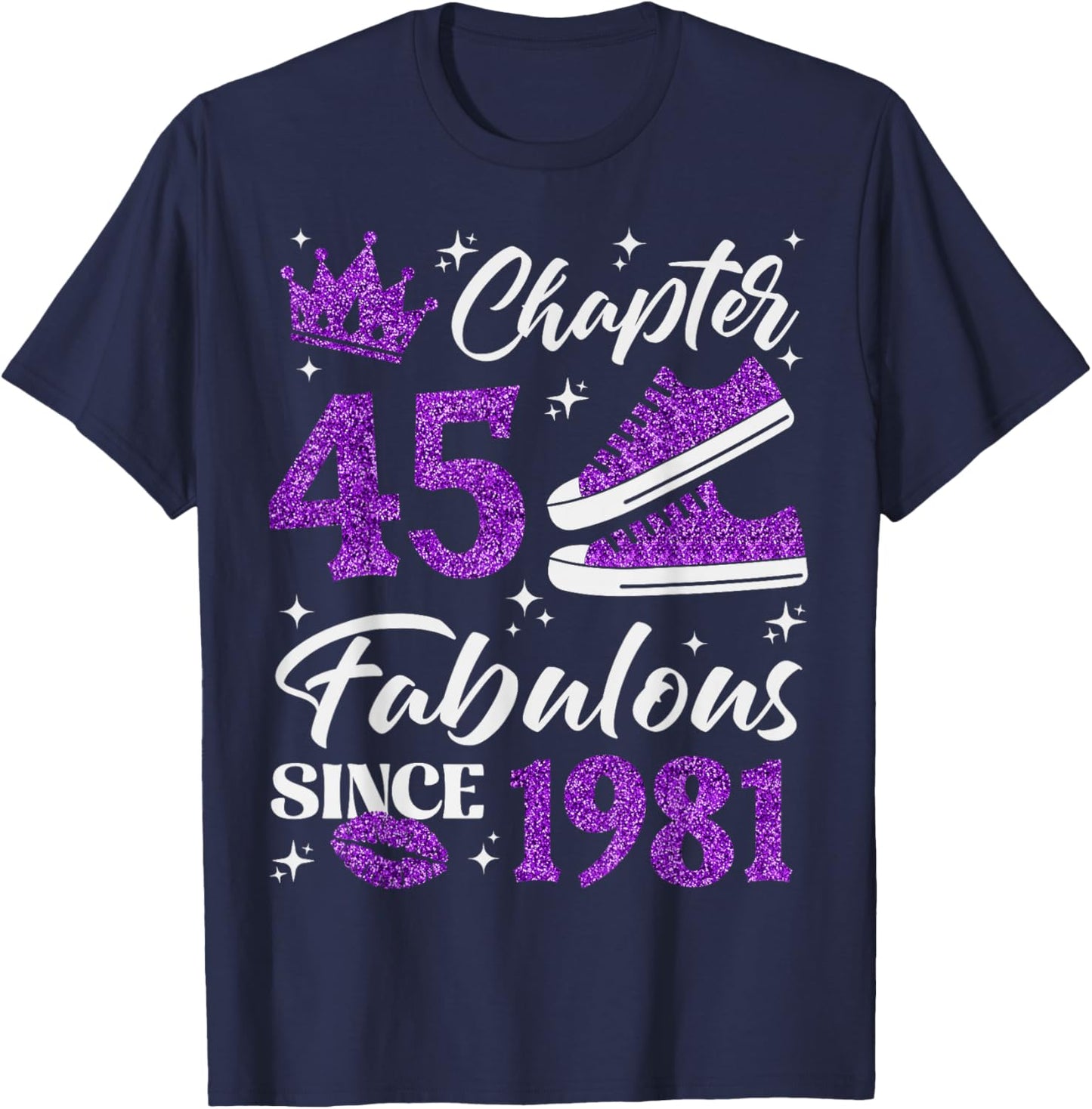 Chapter 45 Fabulous Since 1981 45Th Birthday Women Lady T-Shirt - T-Shirt | Navy