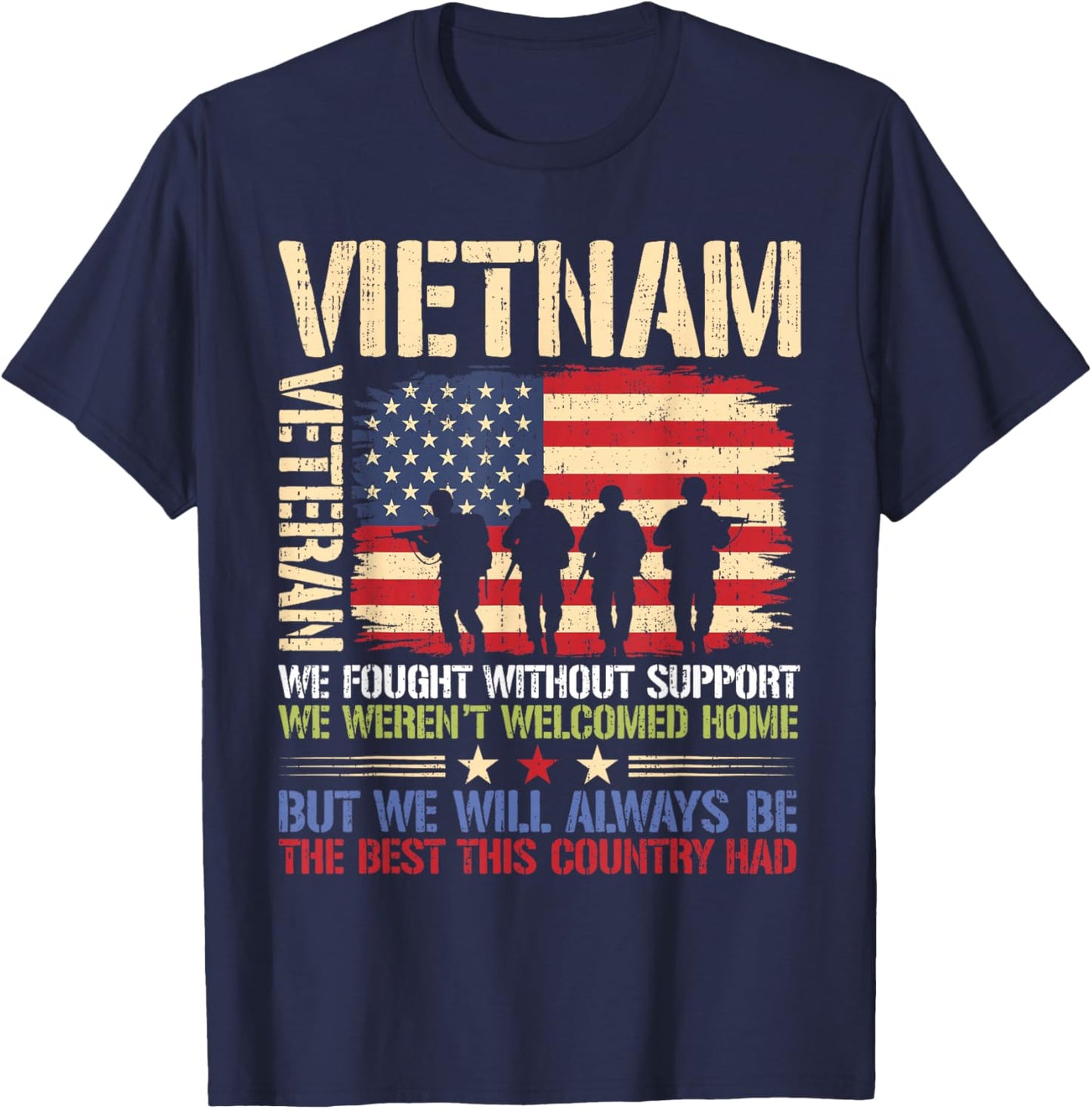Vietnam Veteran We Fought Without Support We Weren’t Welcome T-Shirt - T-Shirt | Navy