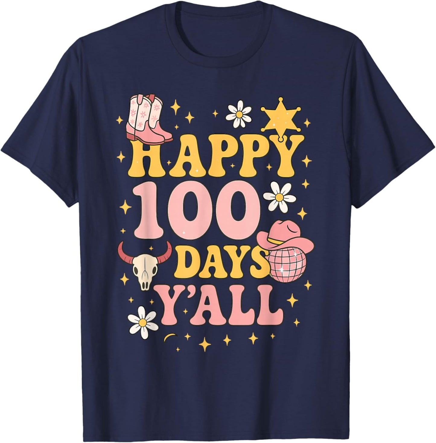 Happy 100th Day Y’All Cowgirl Girls School T-Shirt - T-Shirt | Navy