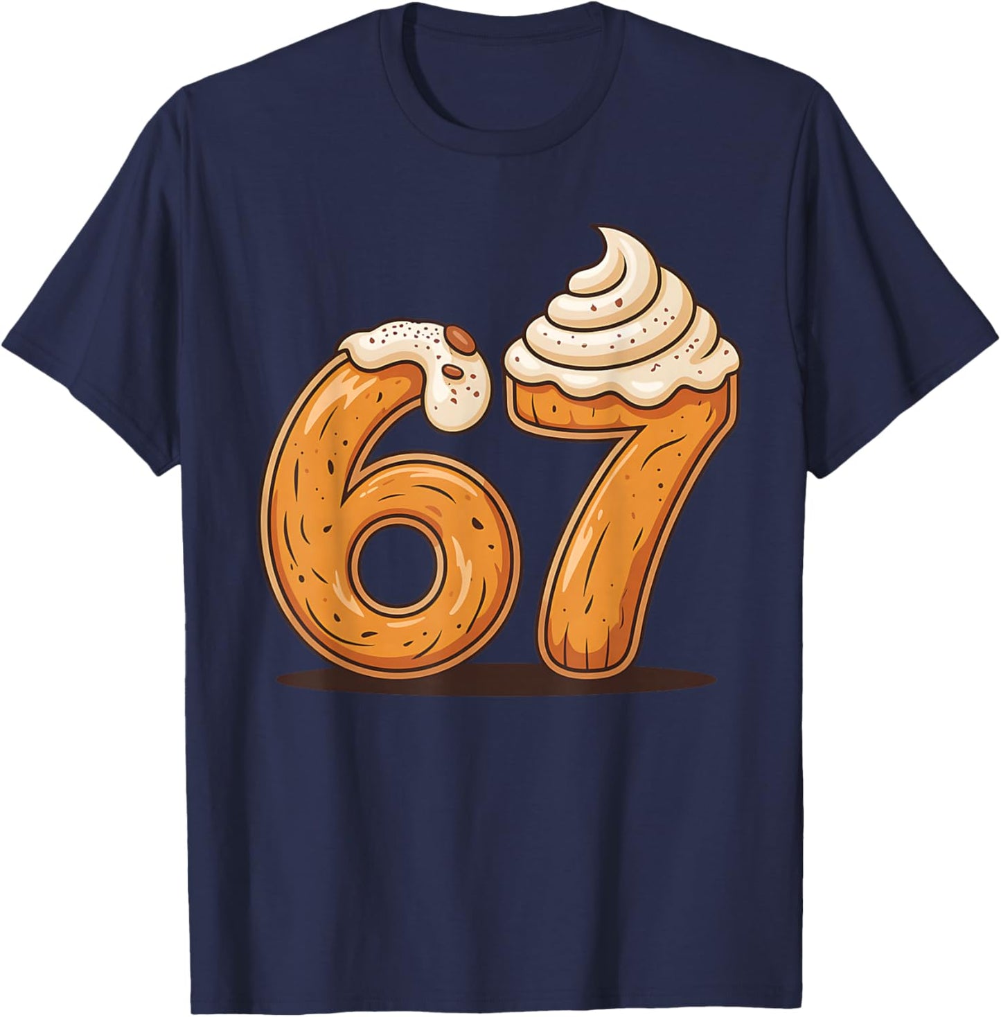 67 Six Seven Meme Pumpkin Spice Pie Dessert Thanksgiving T-Shirt - T-Shirt | Navy