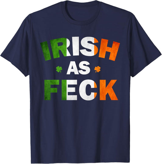 Irish As Feck T-Shirt - T-Shirt | Navy