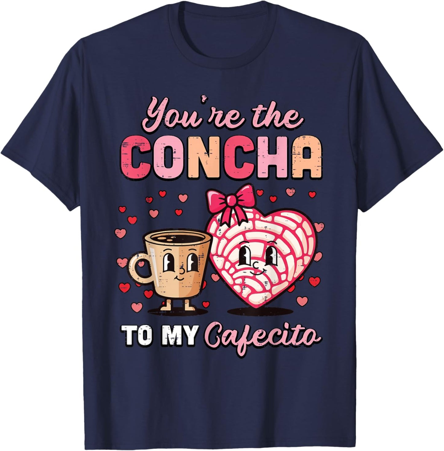 Valentines Day Youre The Concha to My Cafecito Mexican Women T-Shirt - T-Shirt | Navy