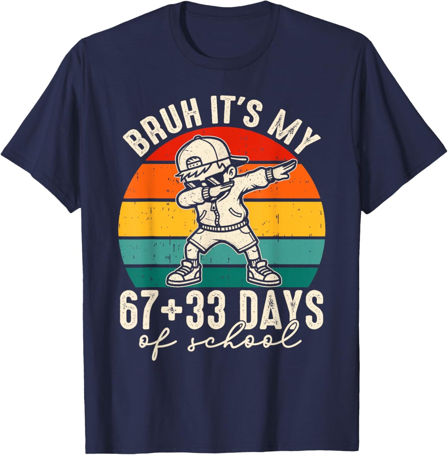 Bruh Its My 67 +33 Days of School 100th Day Dab Kids Boys T-Shirt - T-Shirt | Navy