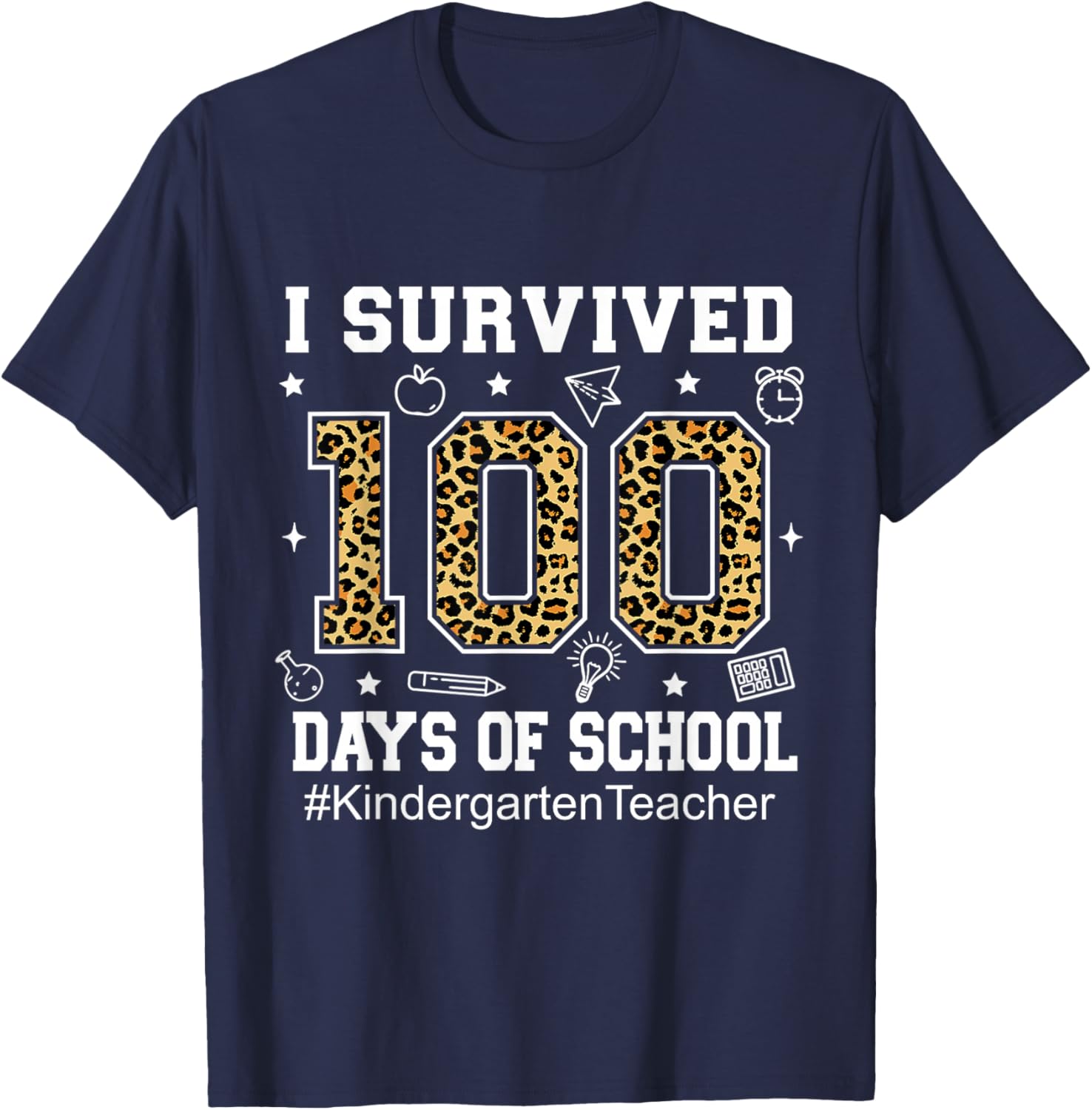 I Survived 100 Days of School Leopard Kindergarten Teacher T-Shirt - T-Shirt | Navy