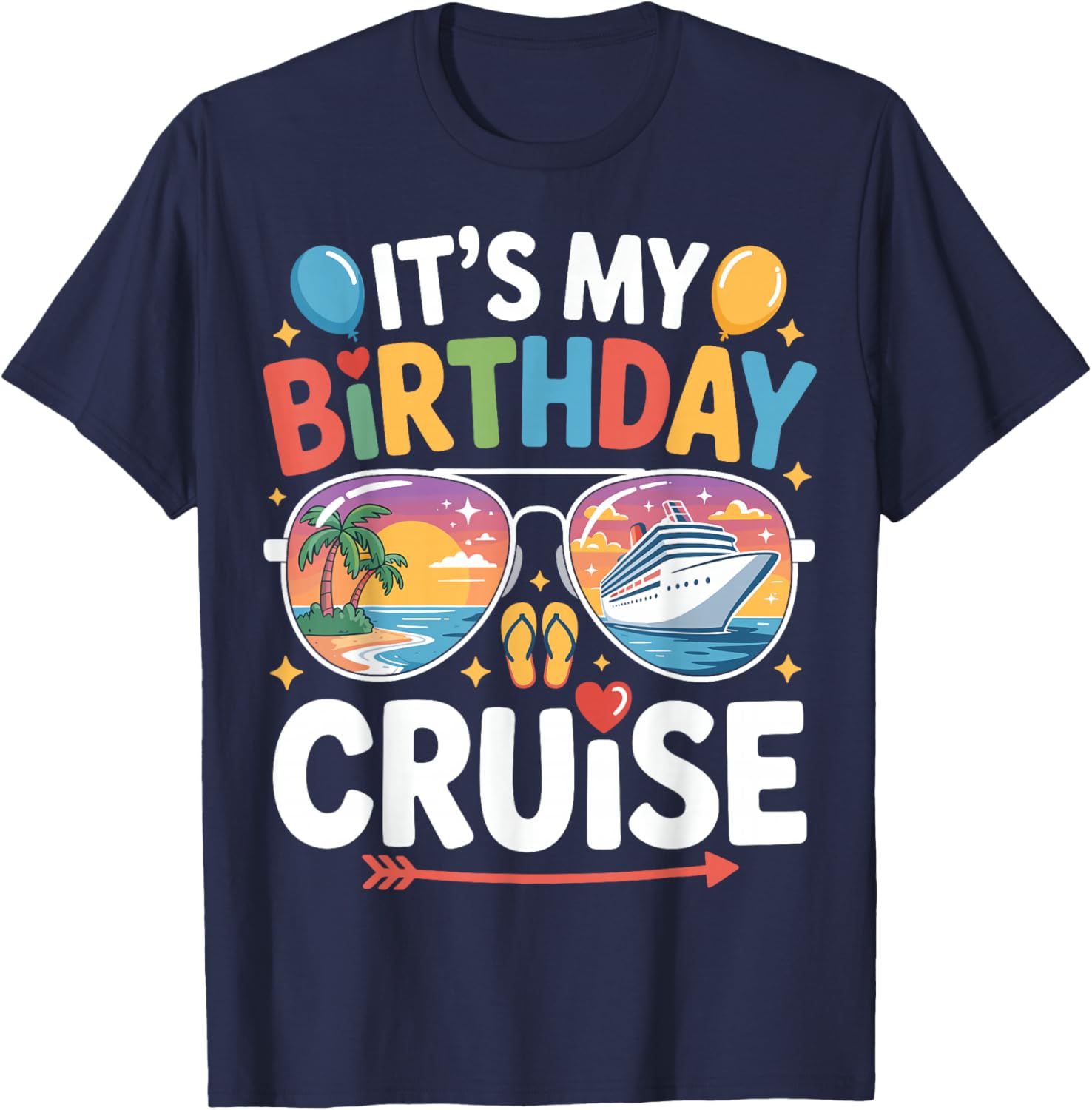 It's My Birthday Cruise Sunglasses Family Matching Cruising T-Shirt - T-Shirt | Navy