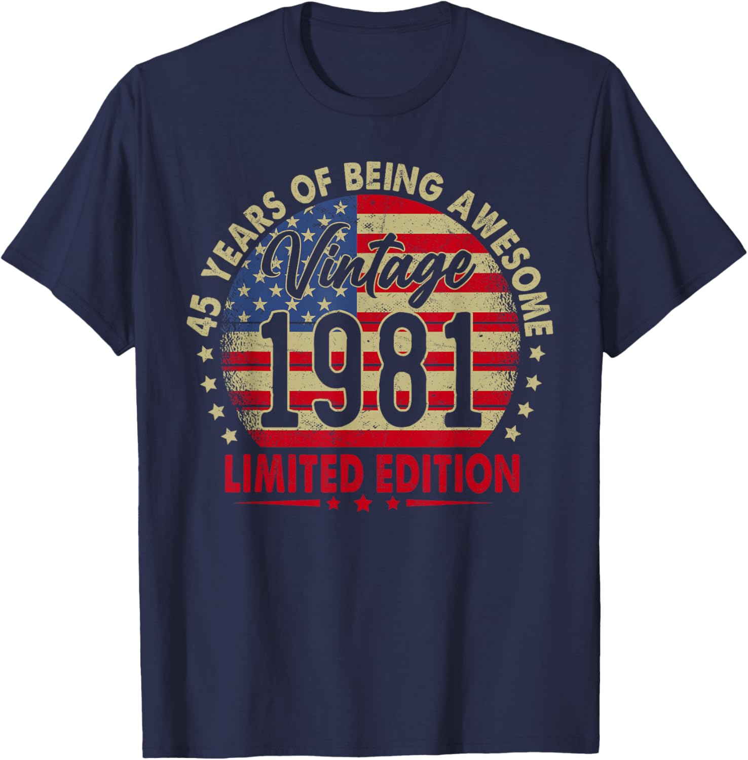 Vintage 1981 Limited Edition 45th Birthday 45 Years Old T-Shirt - T-Shirt | Navy