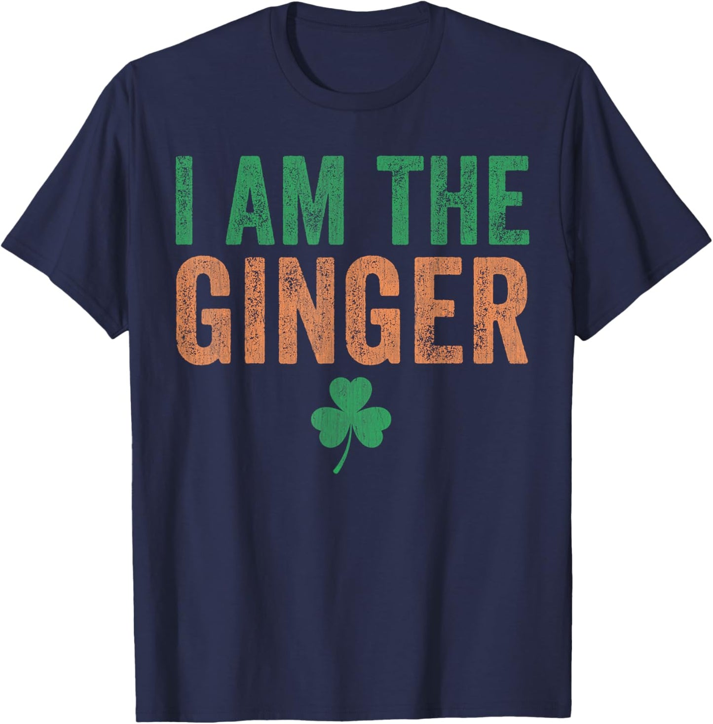 Dibs on The Ginger I Am The Ginger Funny St Patricks Day T-Shirt - T-Shirt | Navy