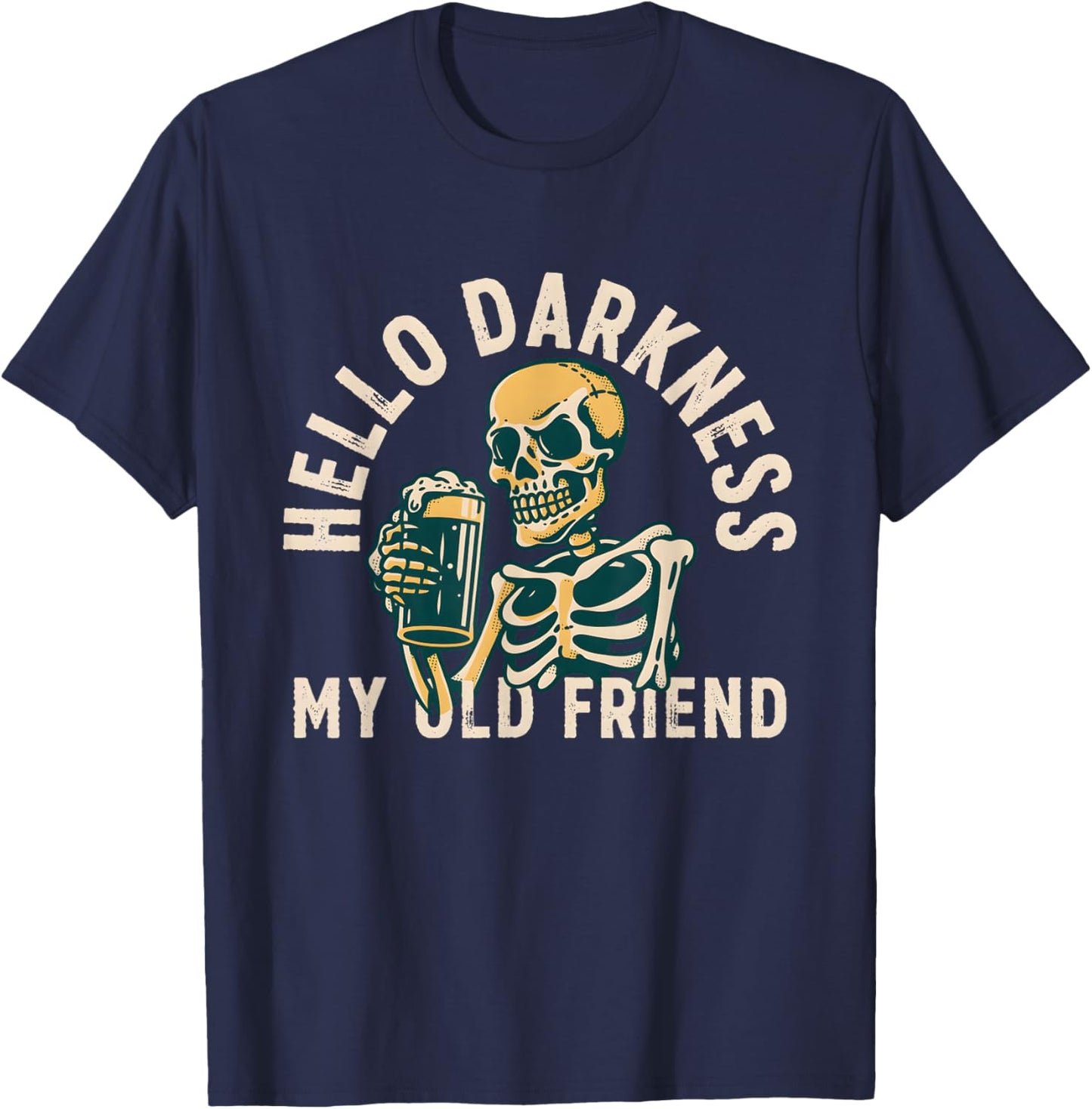 Hello Darkness My Old Friend Irish Beer St. Patrick's Day T-Shirt - T-Shirt | Navy