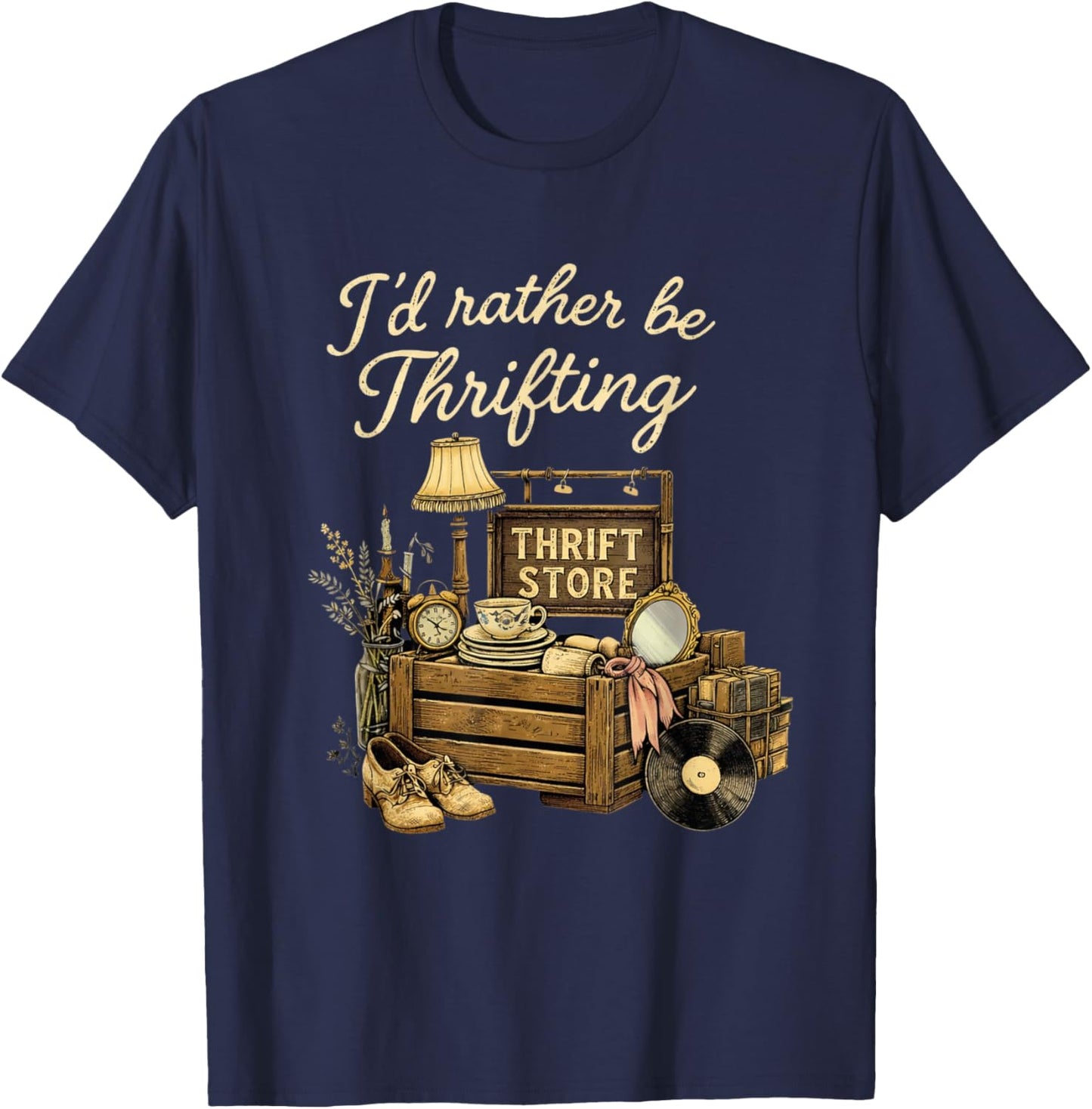 Vintage I'd Rather Be Thrifting Thrift Store Lovers T-Shirt - T-Shirt | Navy