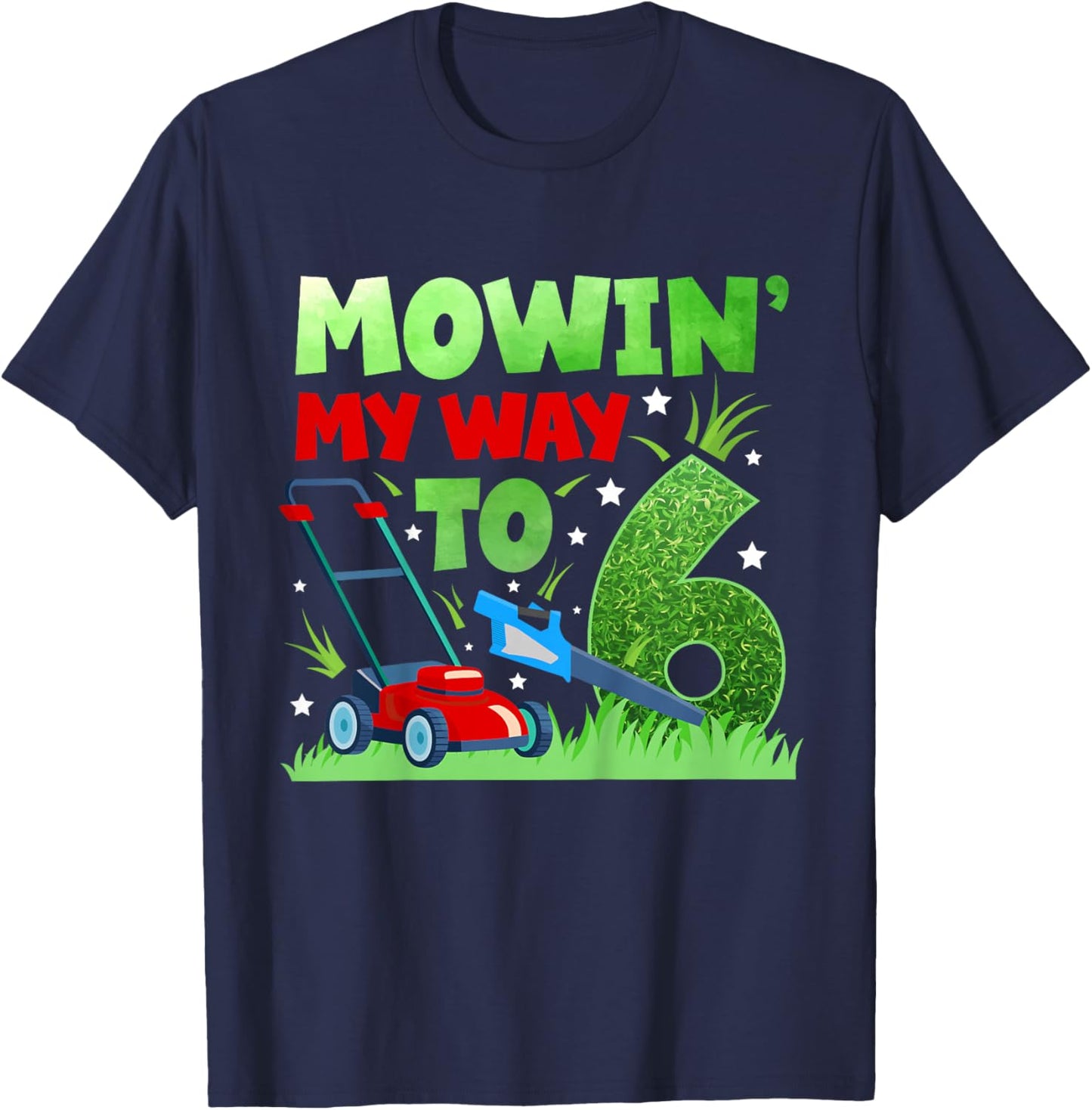 6th Lawn Mowing Birthday Six Year Old Lawn Mower T-Shirt - T-Shirt | Navy