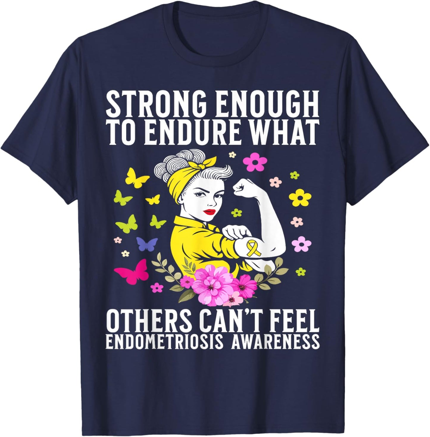 Endometriosis Awareness Endo Endometriosis Gifts T-Shirt - T-Shirt | Navy