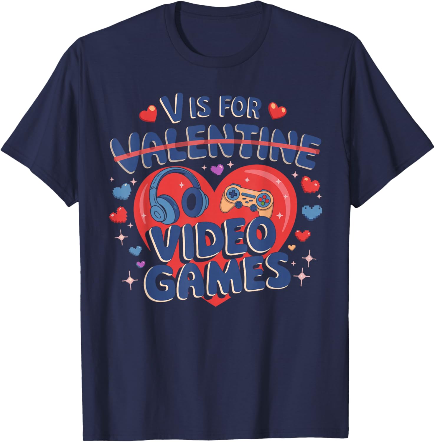 V is for Video Games Funny Gamer Boy Men Kids Valentines T-Shirt - T-Shirt | Navy