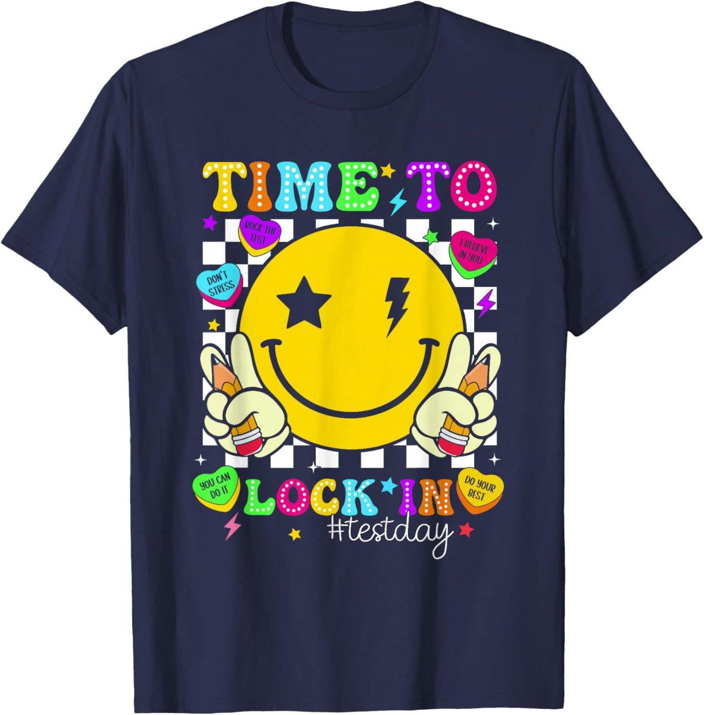 Time to Lock in Test Day State Testing You Got This Teacher T-Shirt - T-Shirt | Navy
