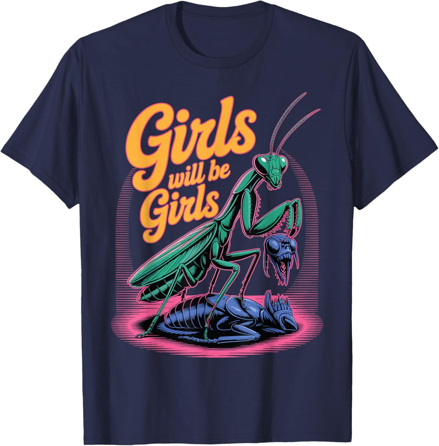 Girl Will Be Girls Praying Mantis T-Shirt - T-Shirt | Navy