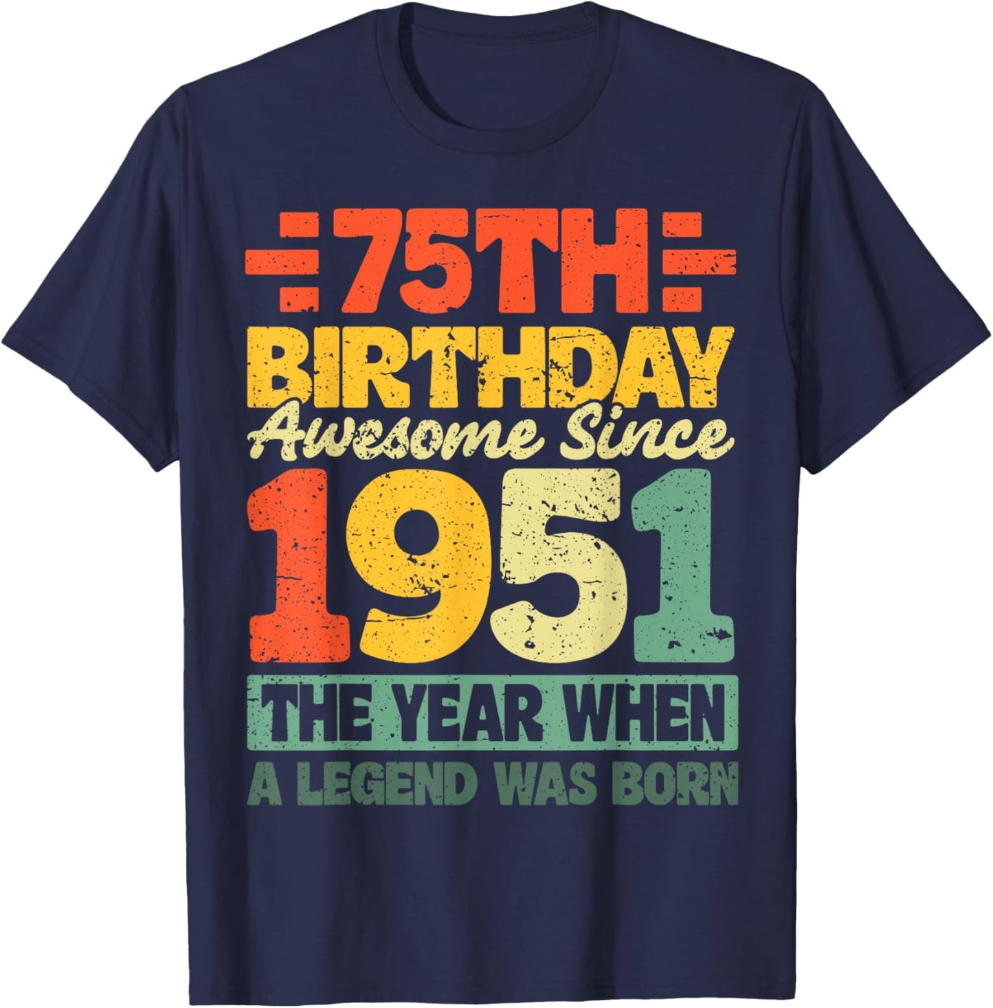 Vintage 1951 Limited Edition 75 Year Old 75th Birthday T-Shirt - T-Shirt | Navy