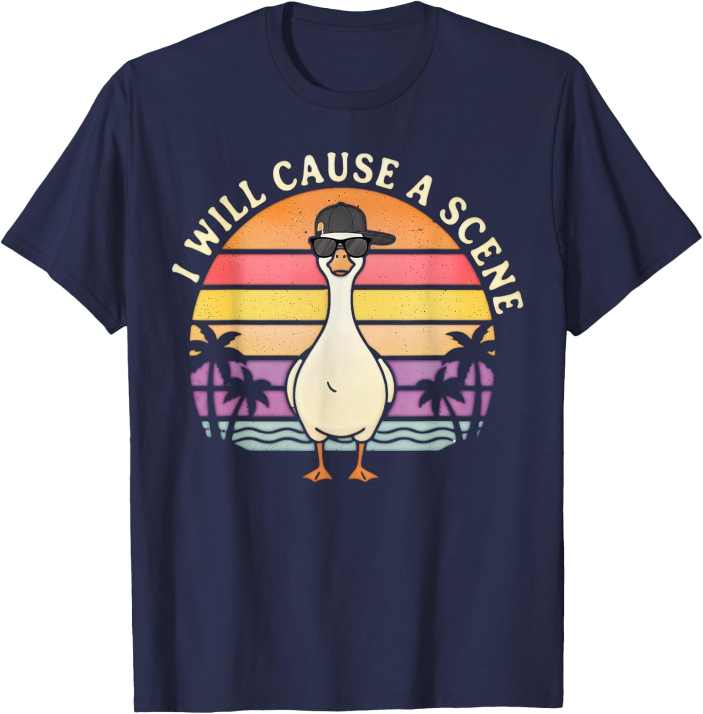 I Will Cause A Scene Goose T-Shirt - T-Shirt | Navy