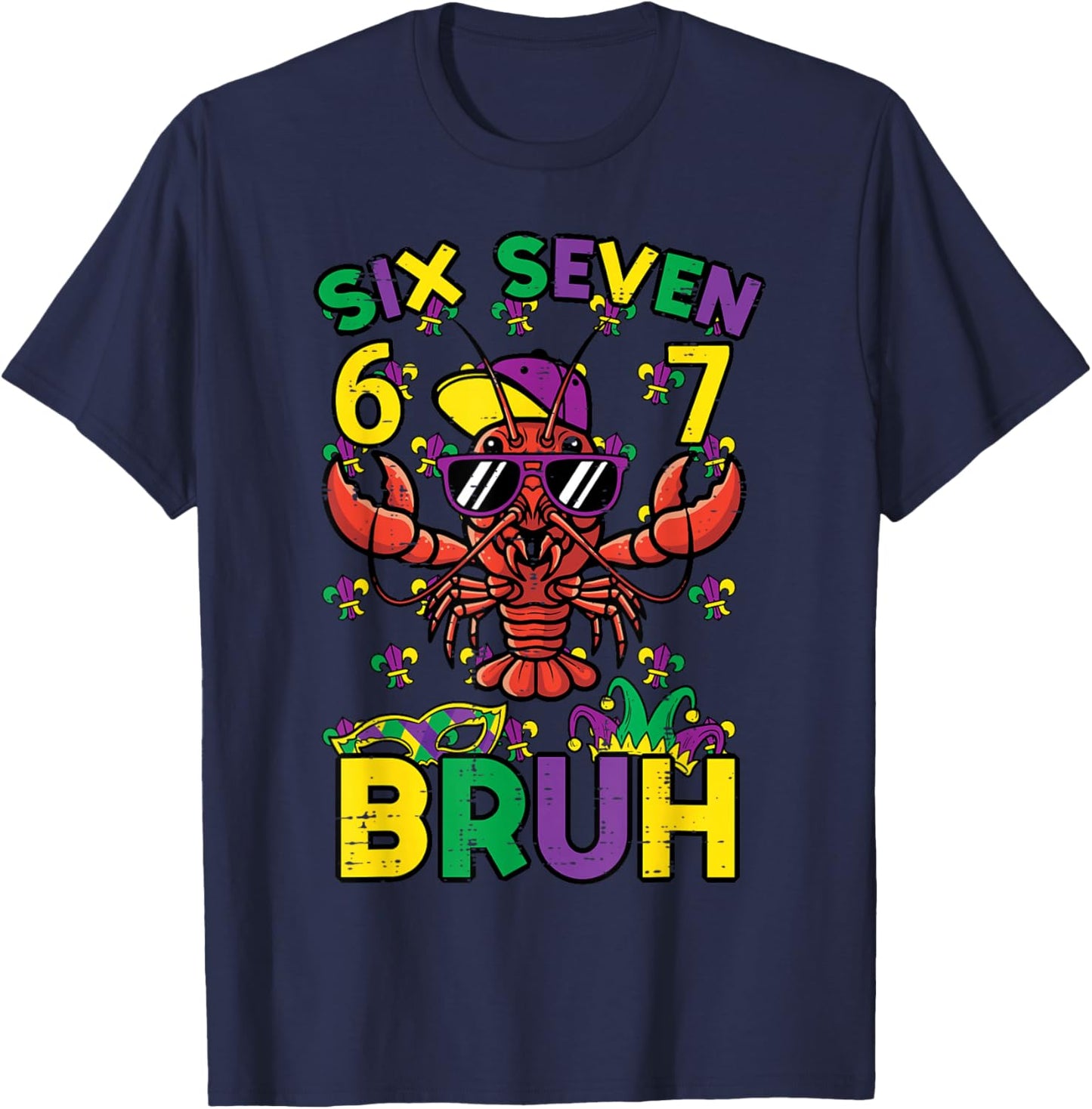 Six Seven Bruh Crawfish 6 7 Mardi Gras Meme Boys Kids Youth T-Shirt - T-Shirt | Navy