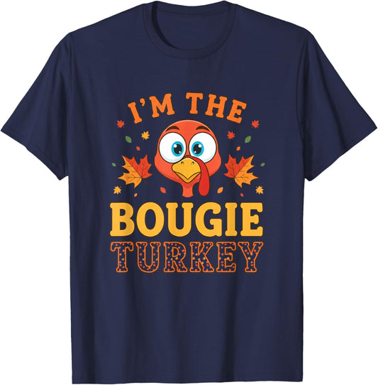I'm The Bougie Turkey - Funny Thanksgiving Turkey Design T-Shirt - T-Shirt | Navy