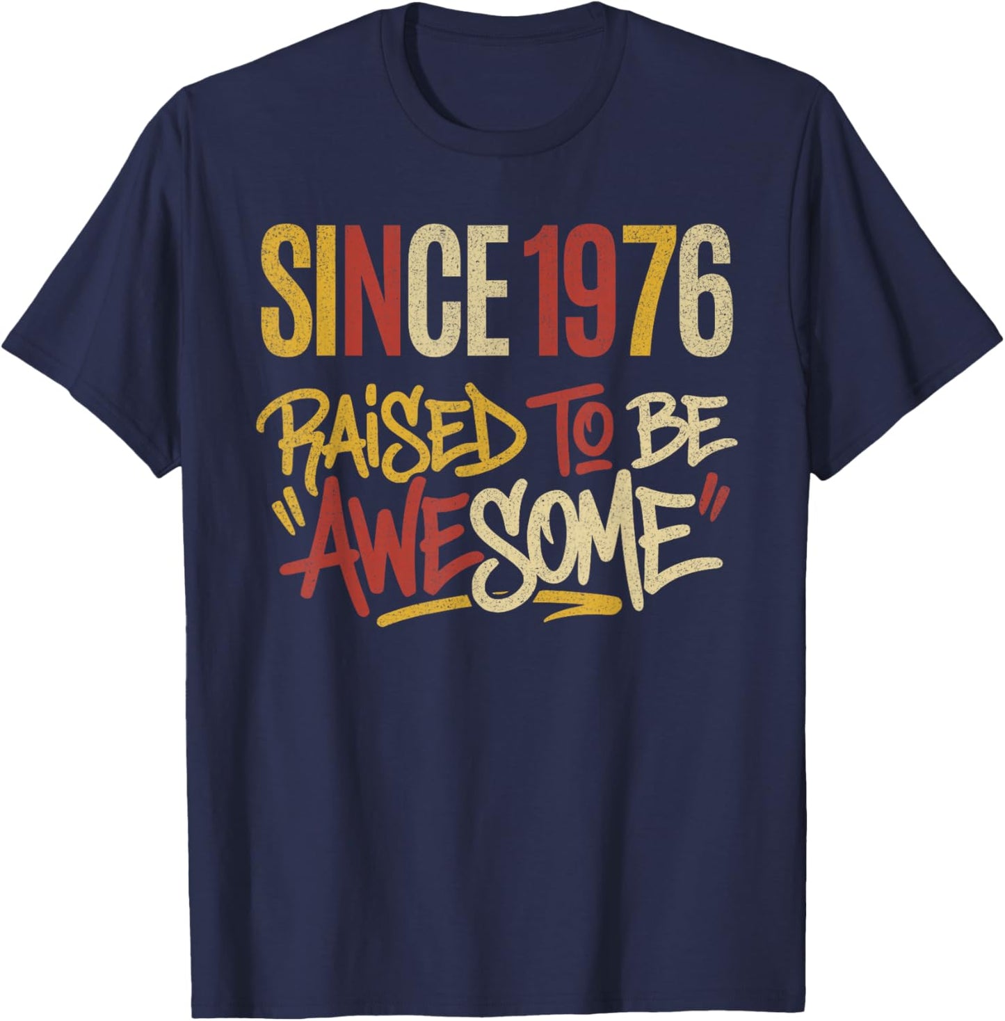 Vintage Graphic Raised to Be Awesome Since 1976 Birthday T-Shirt - T-Shirt | Navy