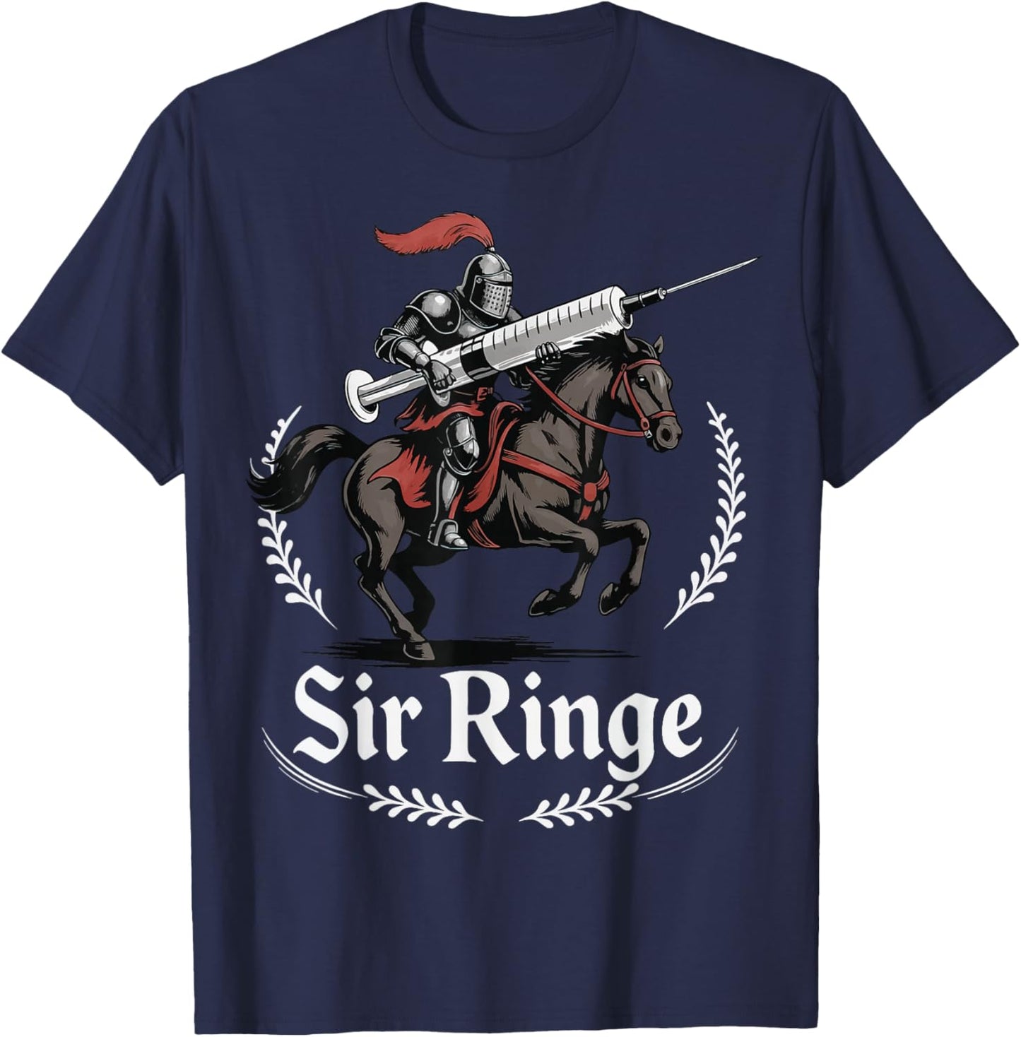 Sir Ringe Nurse Funny Pun Syringe Knight T-Shirt - T-Shirt | Navy