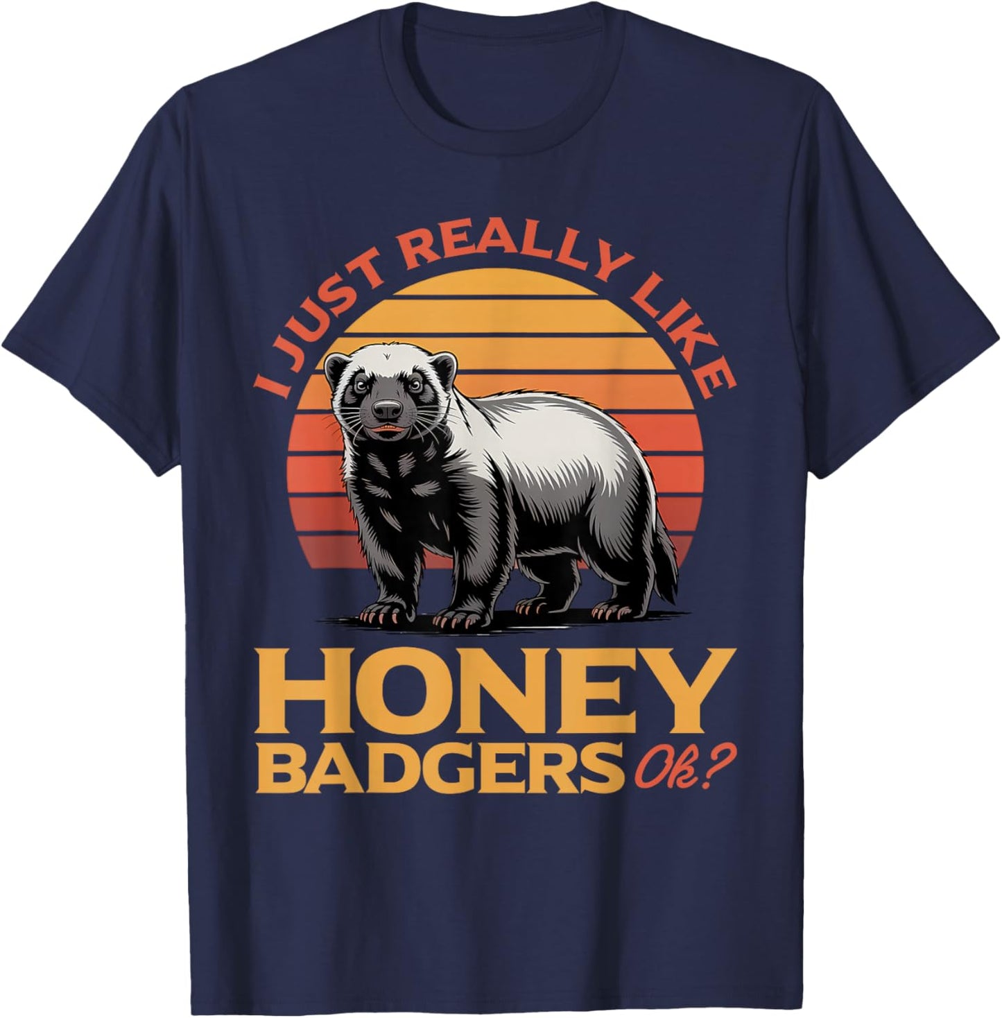 Funny Honey Badger T-Shirt - T-Shirt | Navy