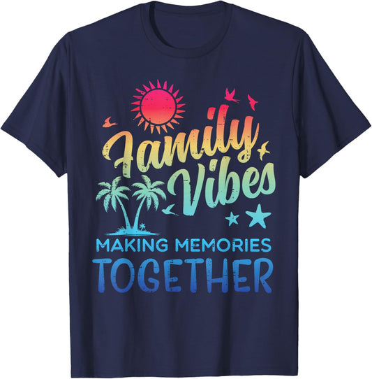 Family Vibes Making Memories Vacation Women Men Kid T-Shirt - T-Shirt | Navy