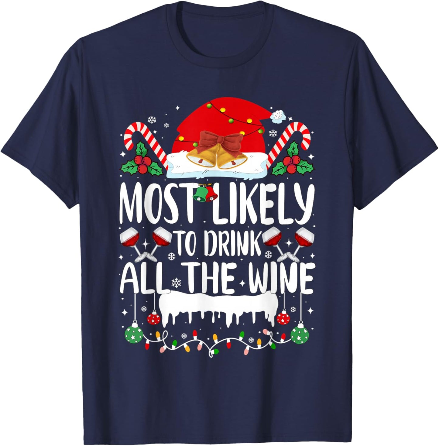 Most Likely to Drink All The Wine Family Matching Christmas T-Shirt - T-Shirt | Navy