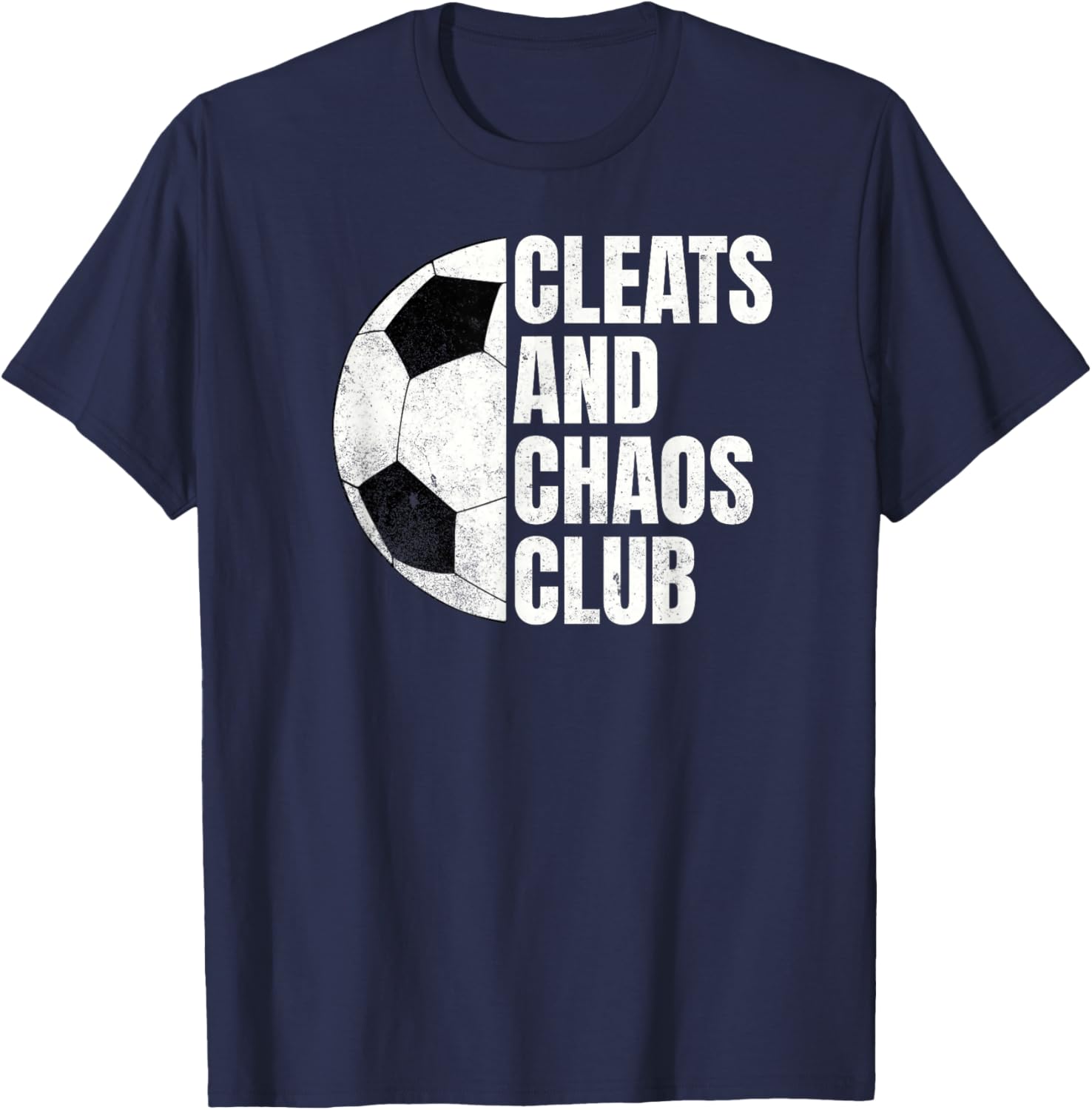 Funny Soccer Cleats and Chaos Club T-Shirt - T-Shirt | Navy