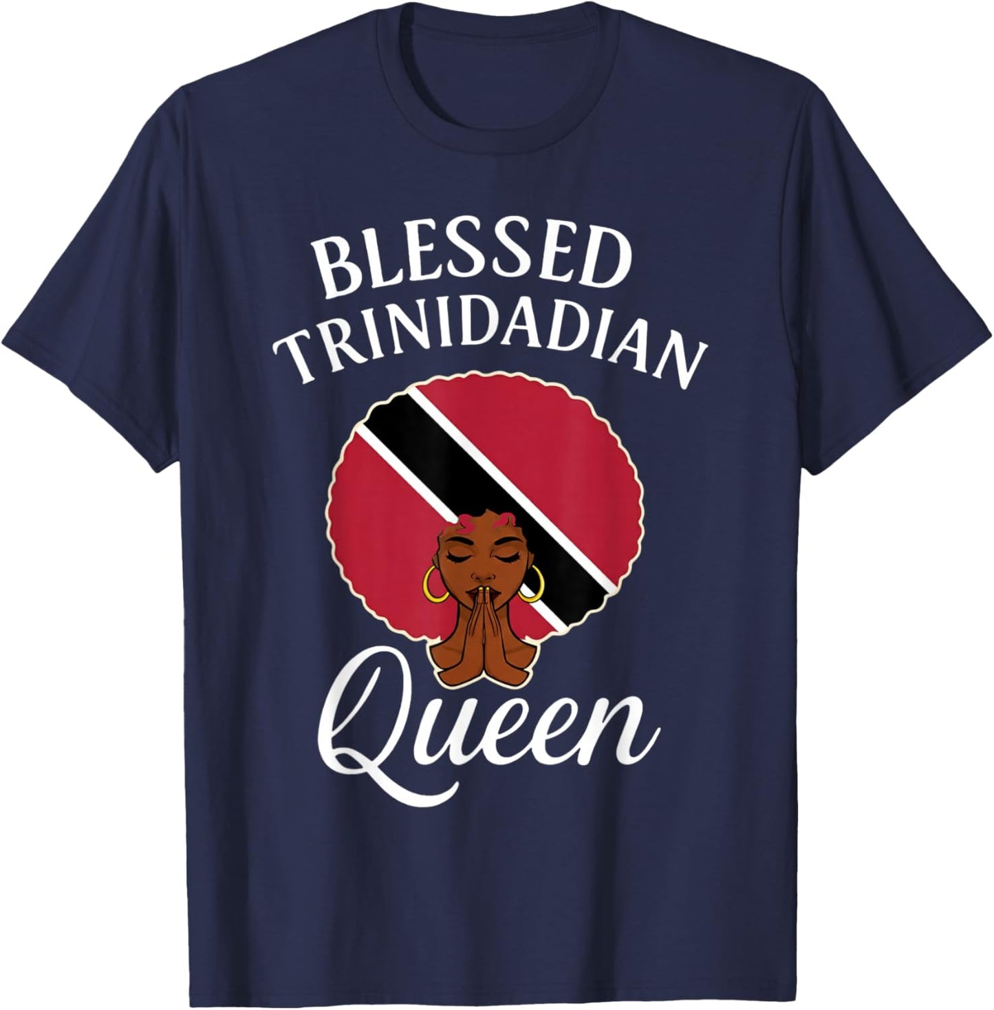 Blessed Trinidadian Queen Afro Caribbean Praying Hands T-Shirt - T-Shirt | Navy