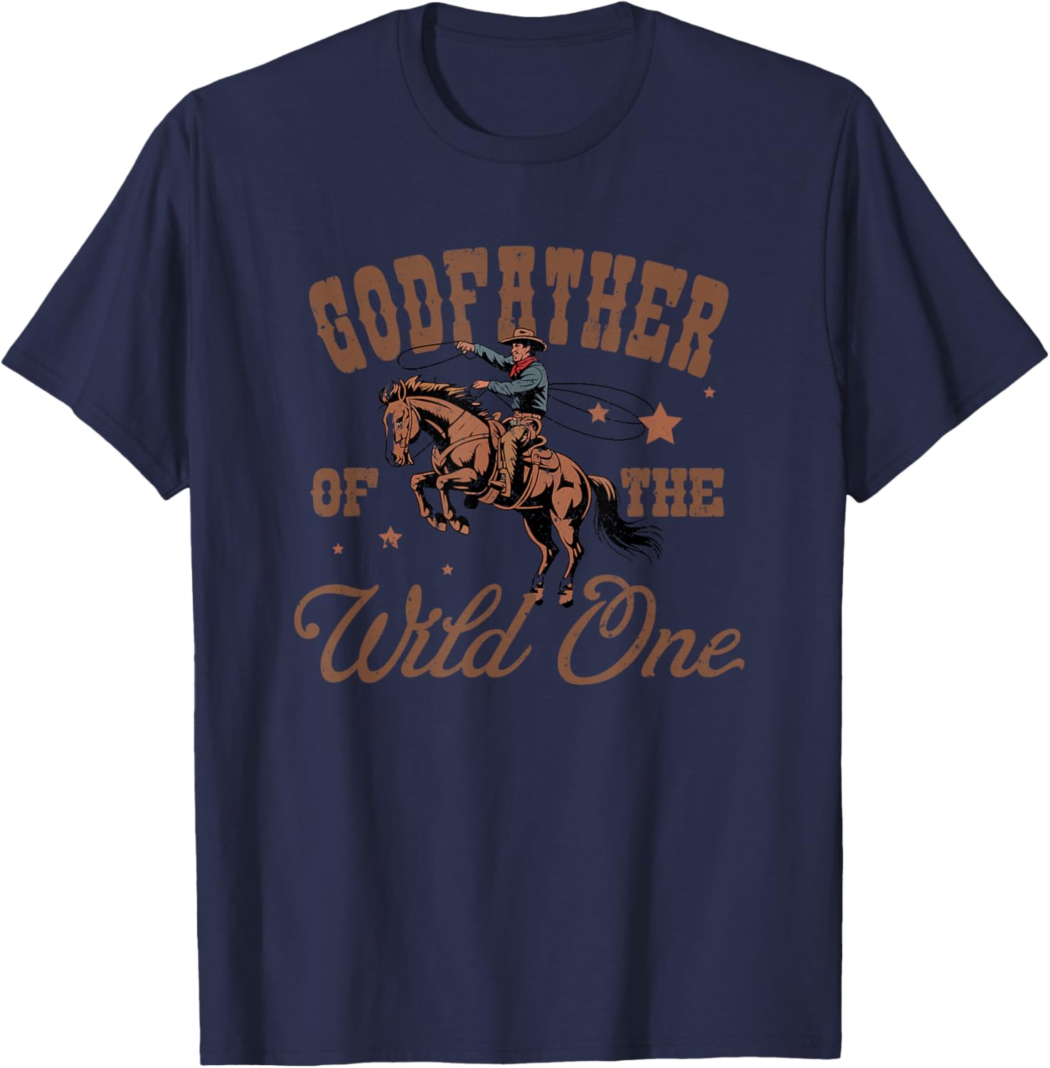 Godfather of The Wild One Cowboy Western Rodeo Party T-Shirt - T-Shirt | Navy