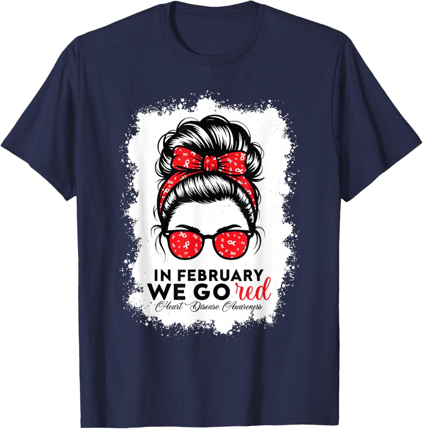 Go Red for American Women Heart Disease Awareness Messy Bun T-Shirt - T-Shirt | Navy
