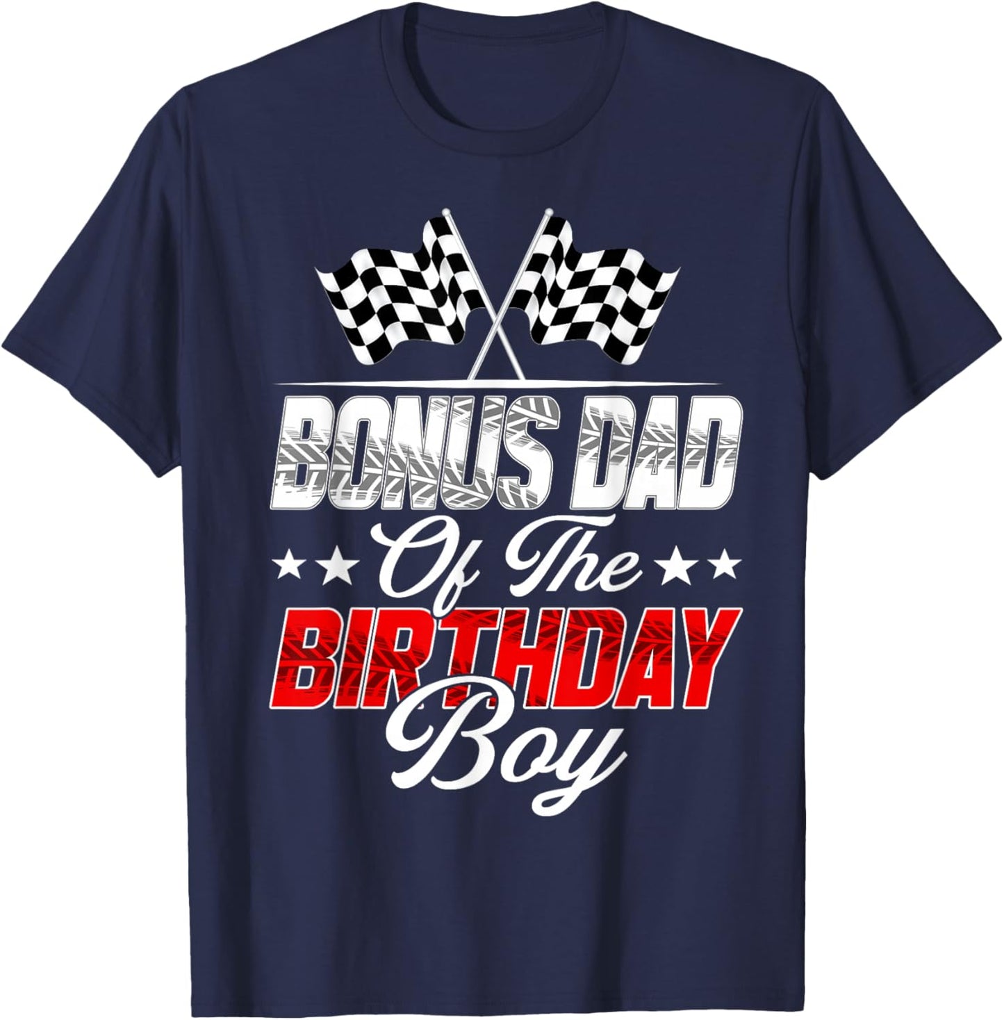 Race Car Bonus Dad of The Birthday Boy Racing Family T-Shirt - T-Shirt | Navy