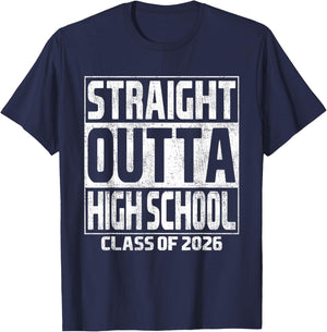 Straight Outta High School Graduation Class 2026 High School T-Shirt - T-Shirt | Navy
