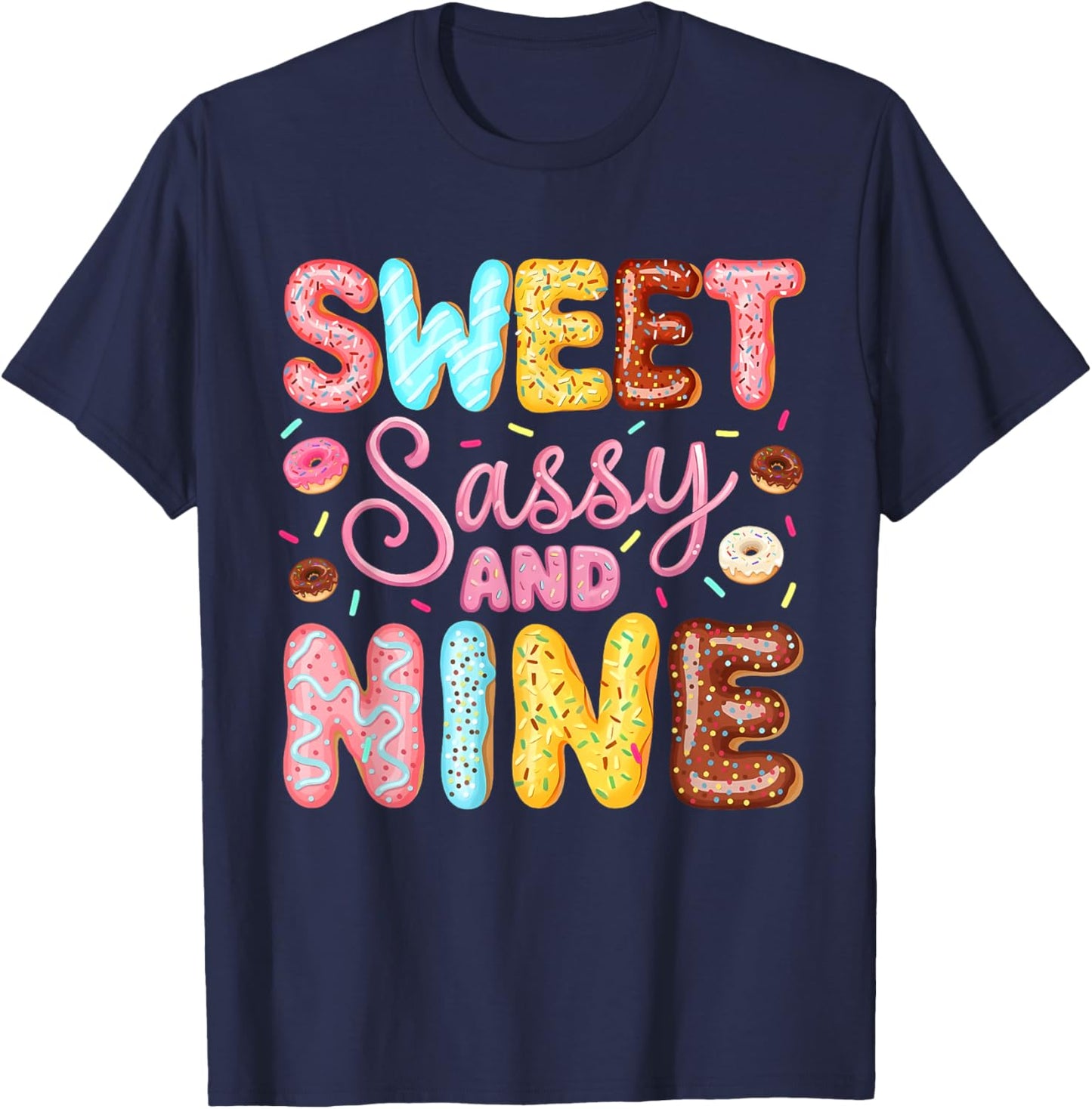 Sweet Sassy and Nine Donut Bday 9th Birthday Girl 9 Year Old T-Shirt - T-Shirt | Navy