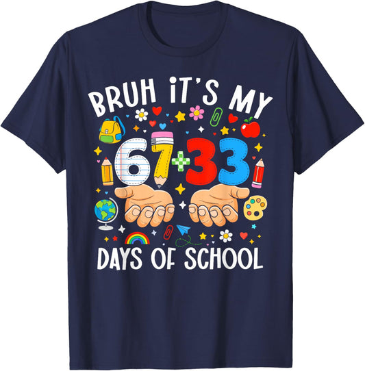 Bruh Its My 67 33 Days of School 100th Day Teacher Boys Kids T-Shirt - T-Shirt | Navy